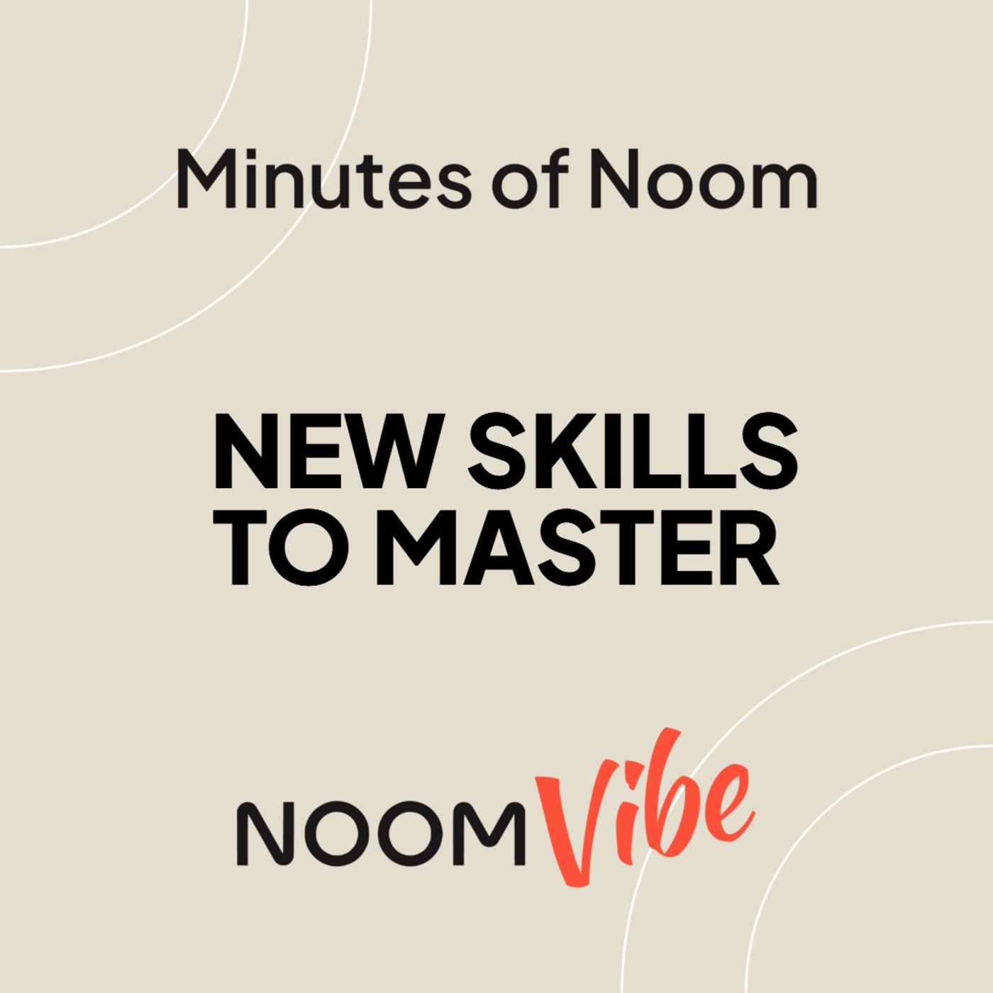 Noom Vibe Podcast (Official Podcast) - Live better. Features Interviews From the Noom Vibe Community
