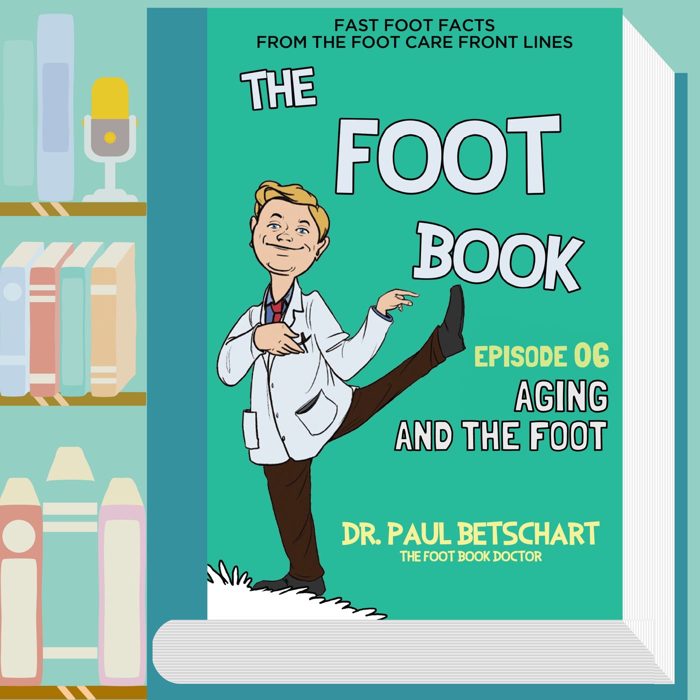 Walking into the Golden Years: Senior Foot Care Tips episode artwork