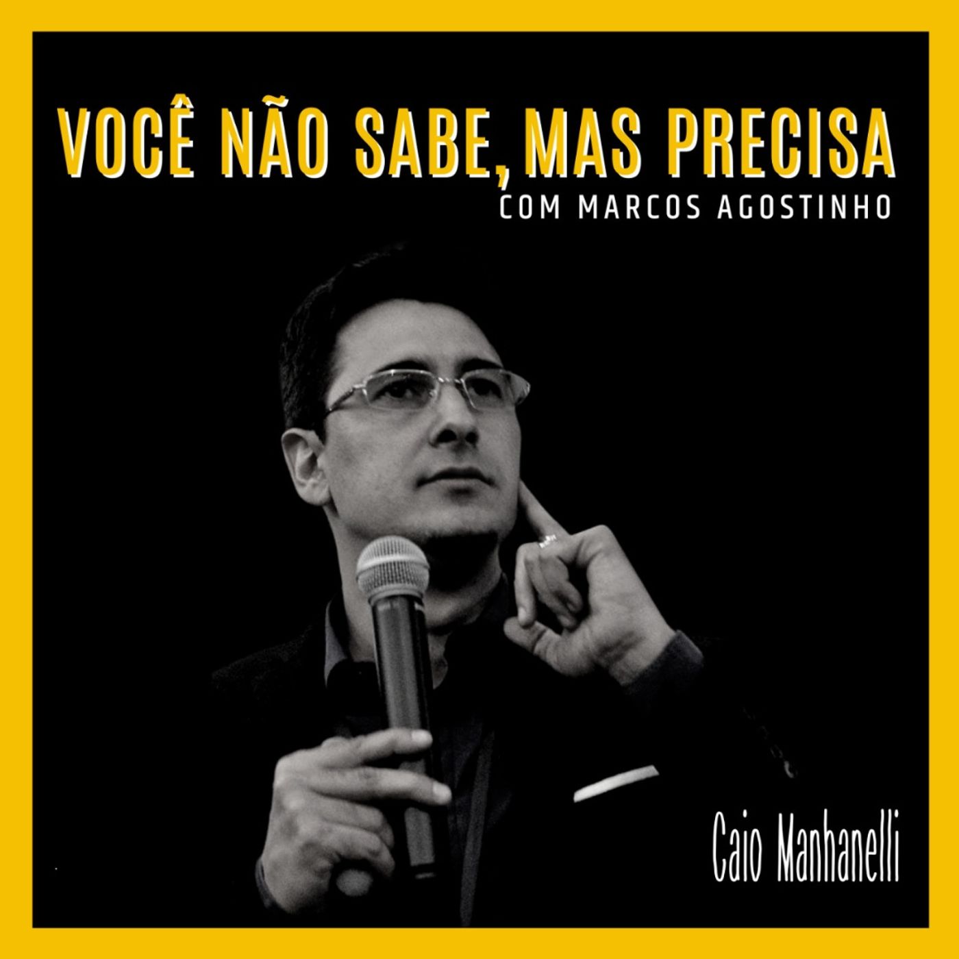 Você não sabe, mas precisa