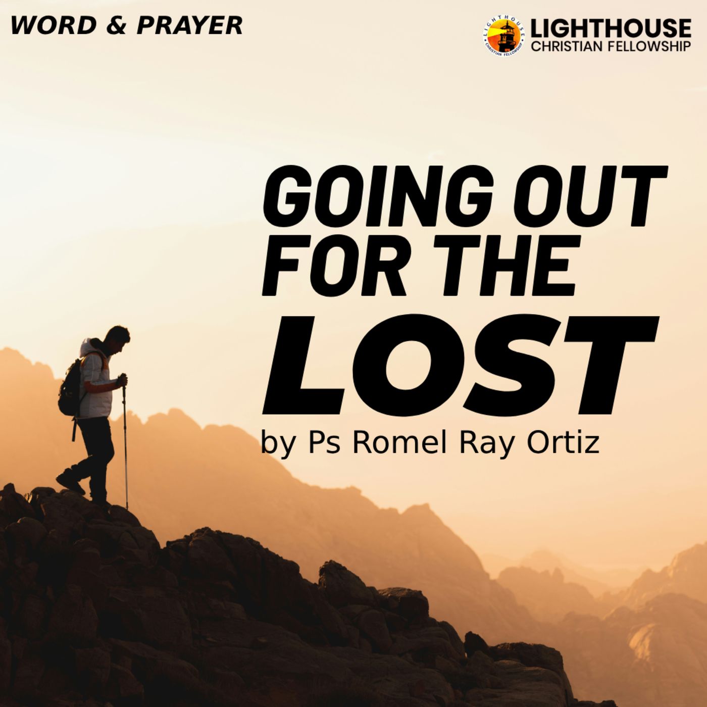 Going Out for the Lost by Ps Romel Ray Ortiz