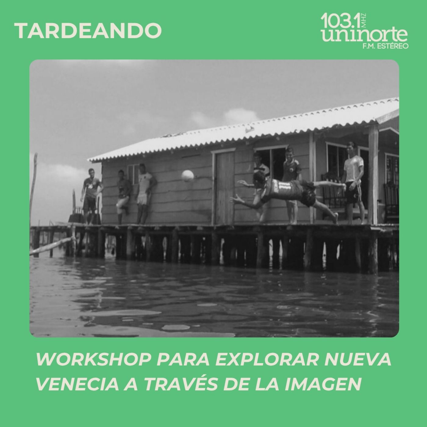 Un workshop para explorar Nueva Venecia a través de la imagen episode artwork