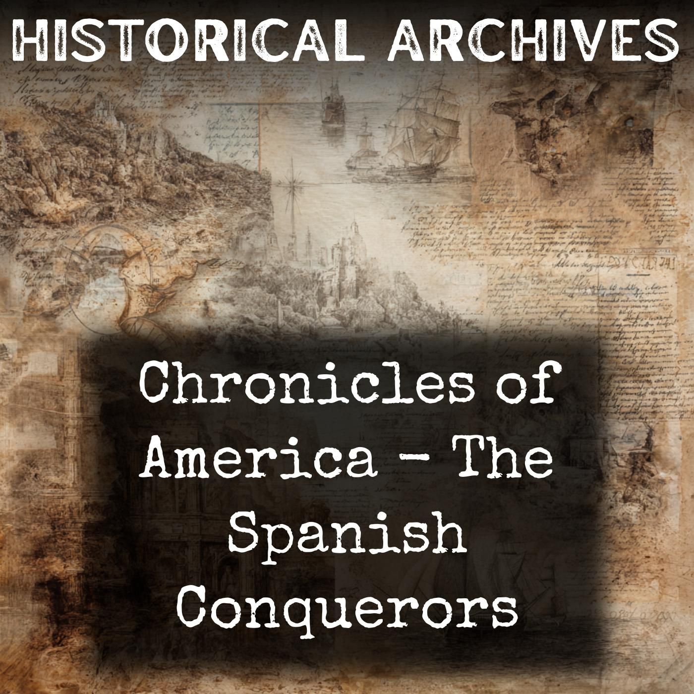 Chronicles of America - The Spanish Conquerors