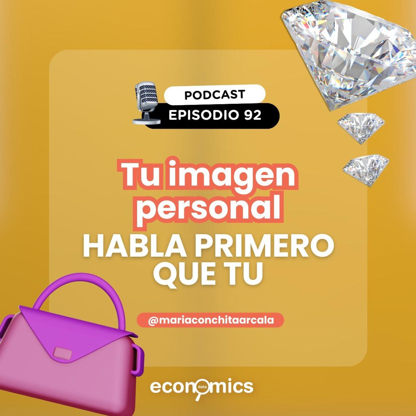 EP 93 - Tu imagen personal habla primero que tu🤩 ft @mariaconchitaarcala