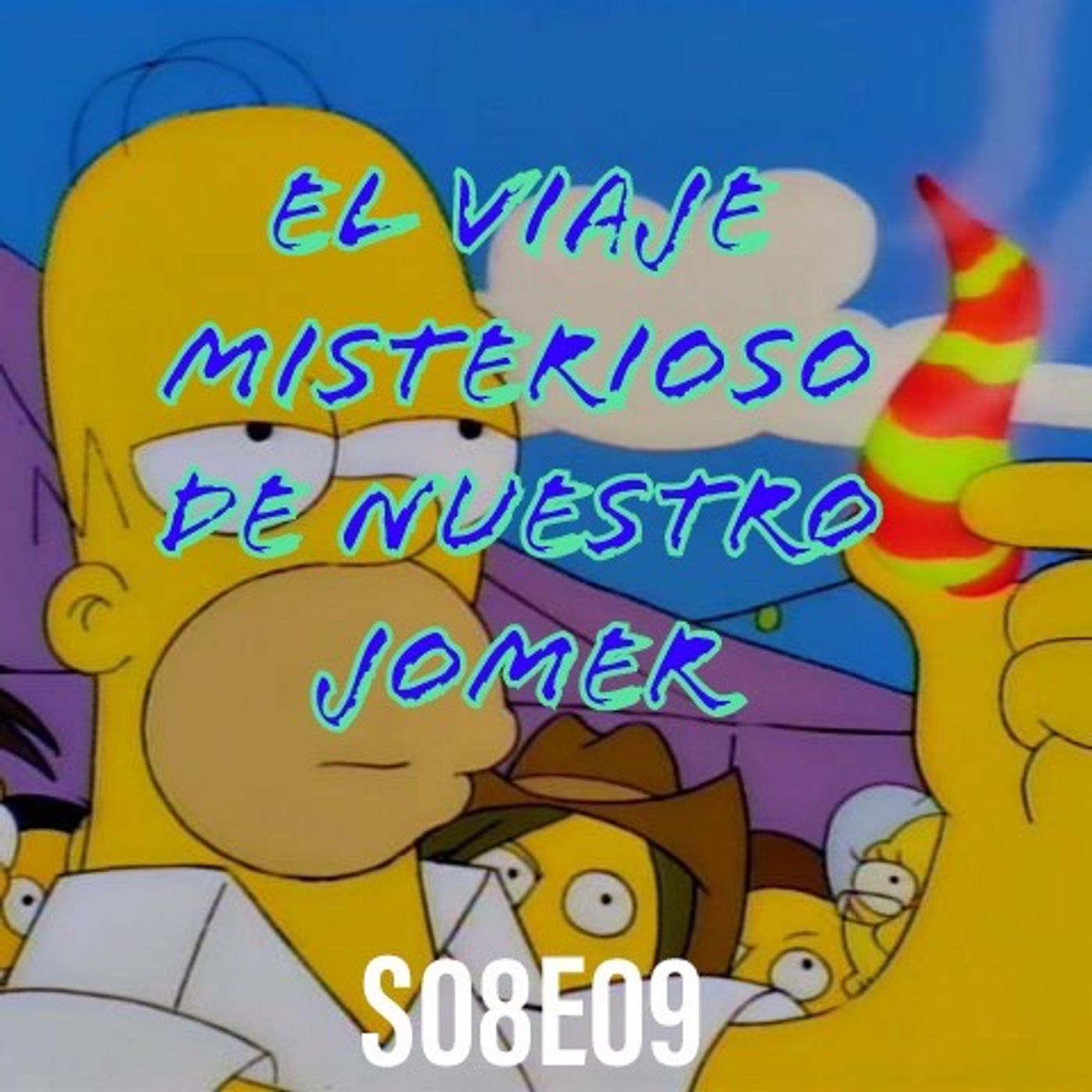 127) S08E09 (El Viaje Misterioso de Nuestro Jomer - The Mysterious Voyage of Homer) - podcast episode cover