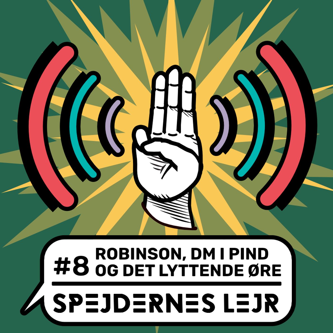 Spejdernes Lejravis #8: Robinson, DM i Pind og Det lyttende øre
