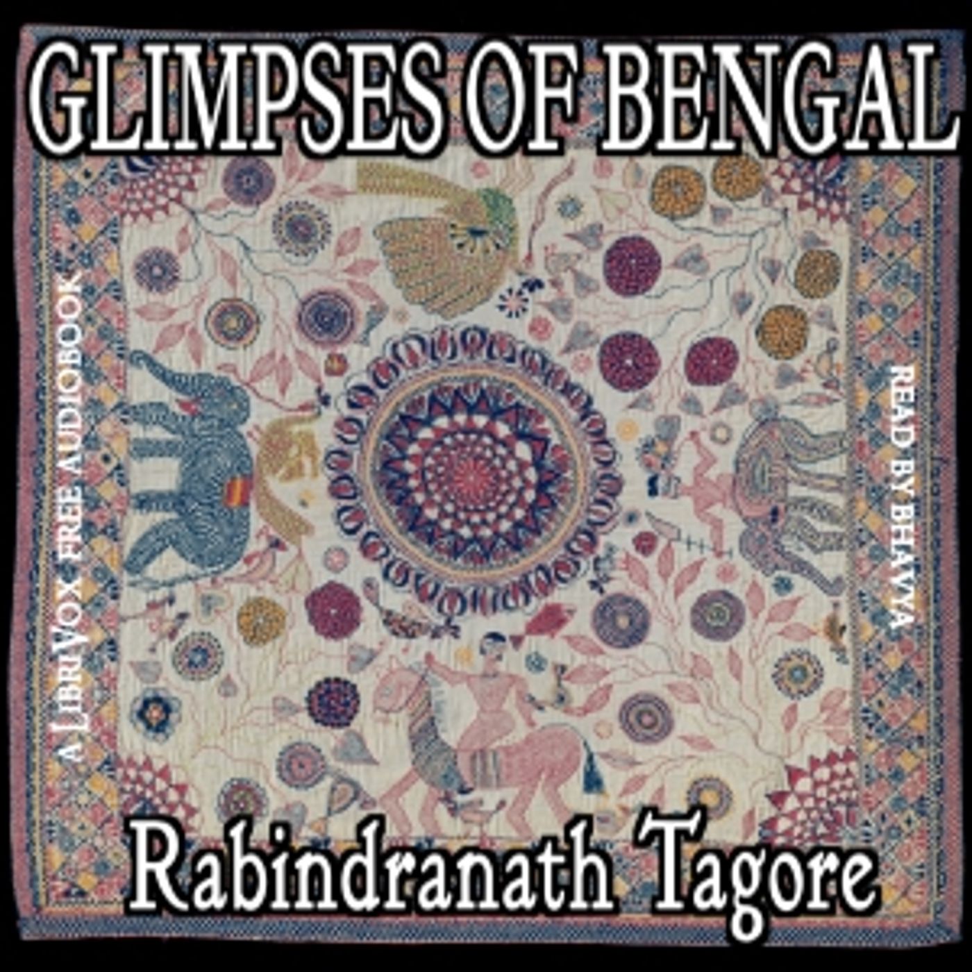 Glimpses of Bengal by Rabindranath Tagore (1861 - 1941)