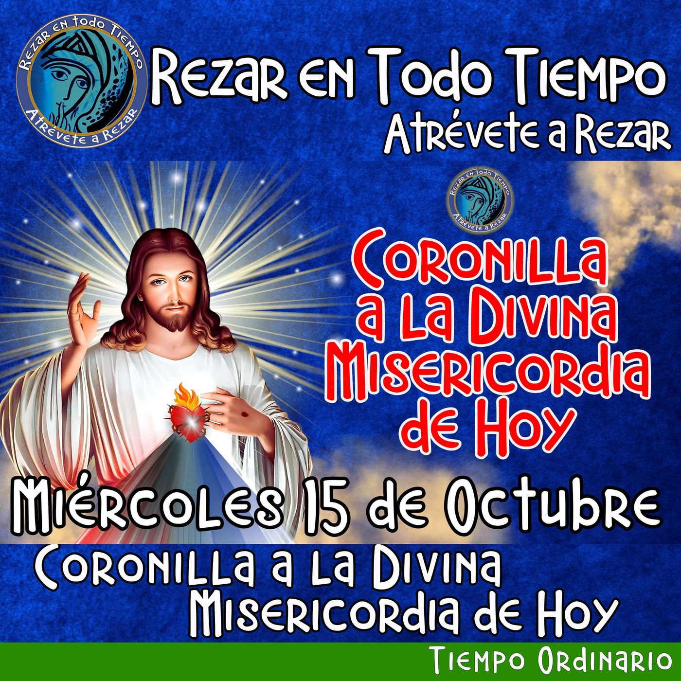 🔴 Coronilla a la Divina Misericordia de Hoy, Miércoles 15 de Octubre 2025. 🙏