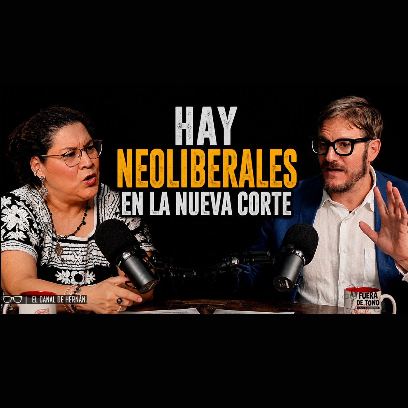 "Hay neoliberales en la nueva Corte" episode artwork