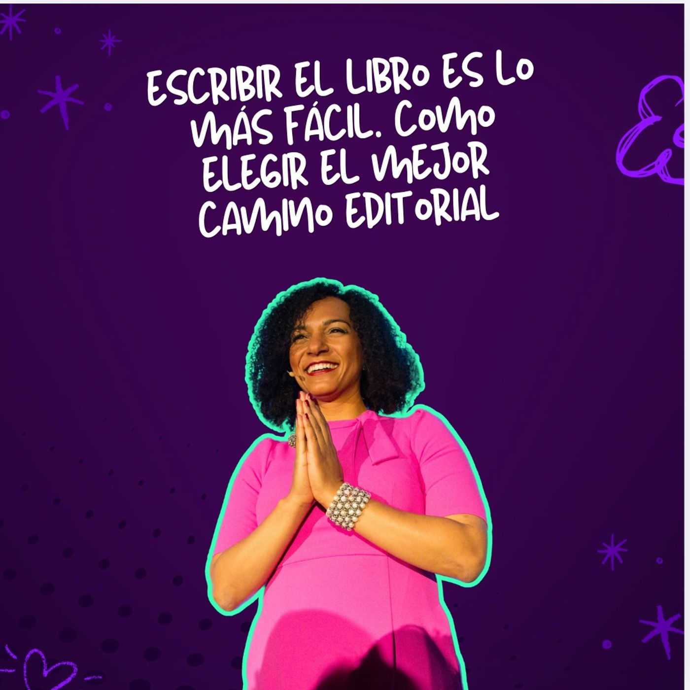 Escribir el libro es lo más fácil. como elegir el mejor camino editorial episode artwork