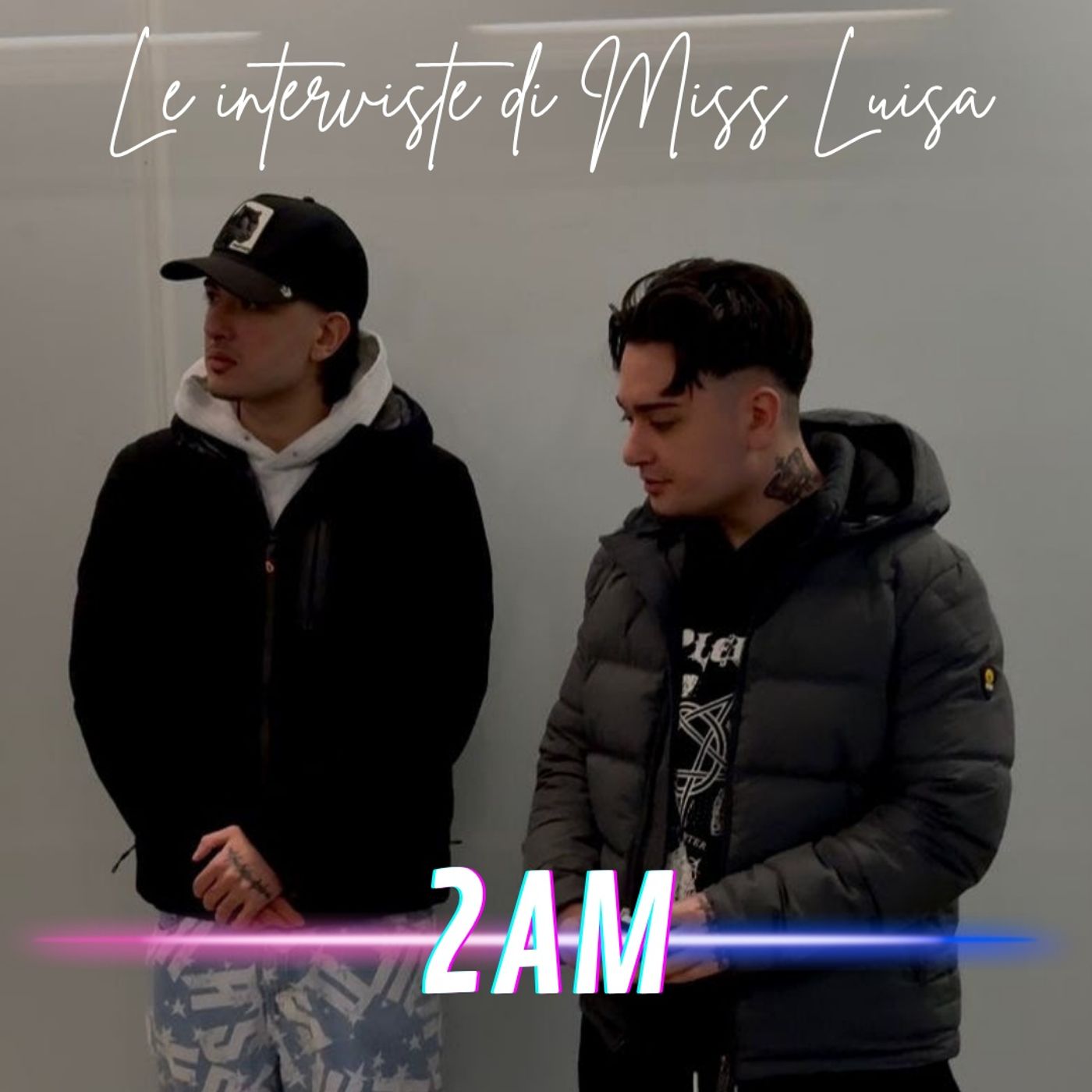 Le interviste di Miss Luisa 29.04.2026 con 2AM episode artwork