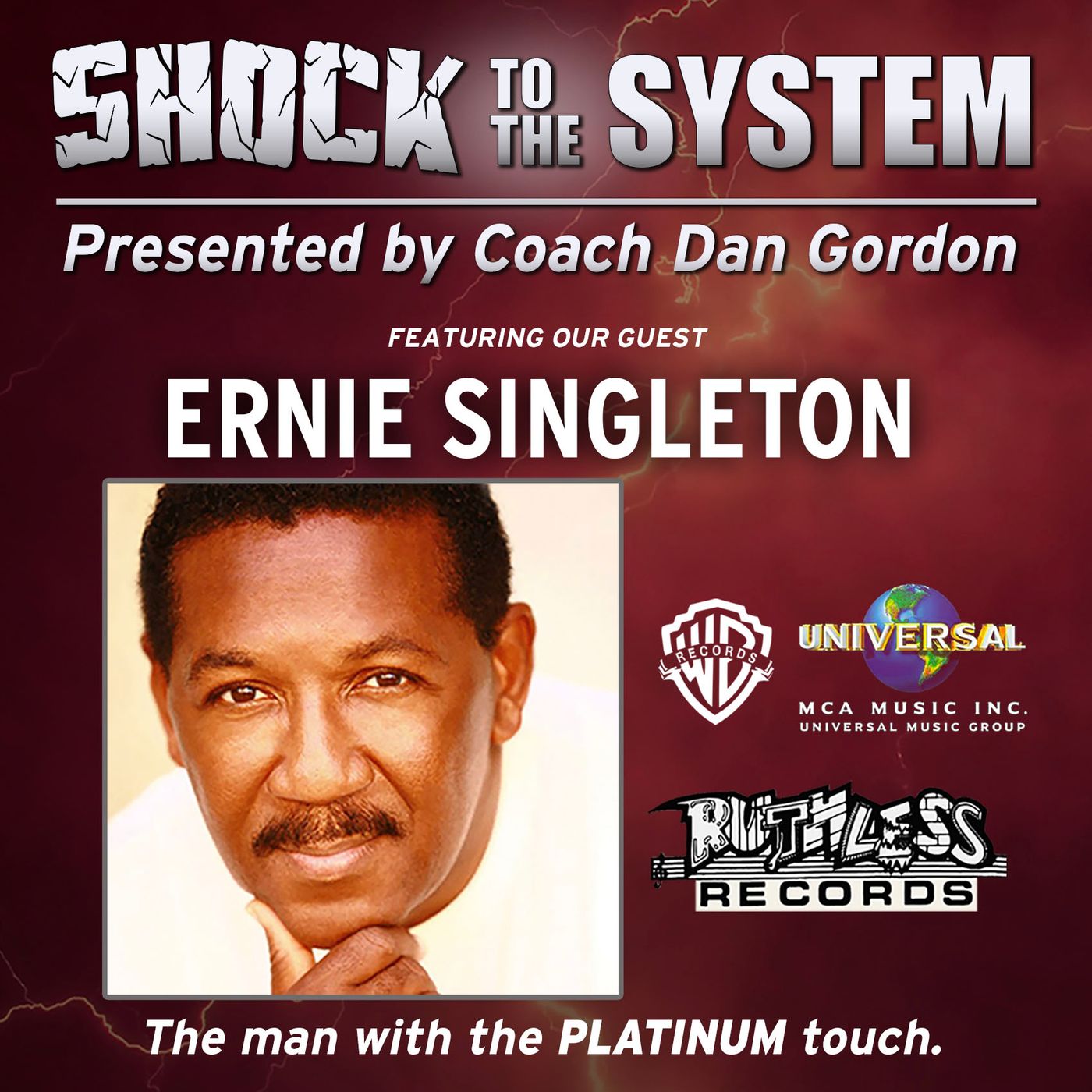 Ernie Singleton - The Man with the Platinum Touch on Shock to the System - with Coach Dan Gordon
