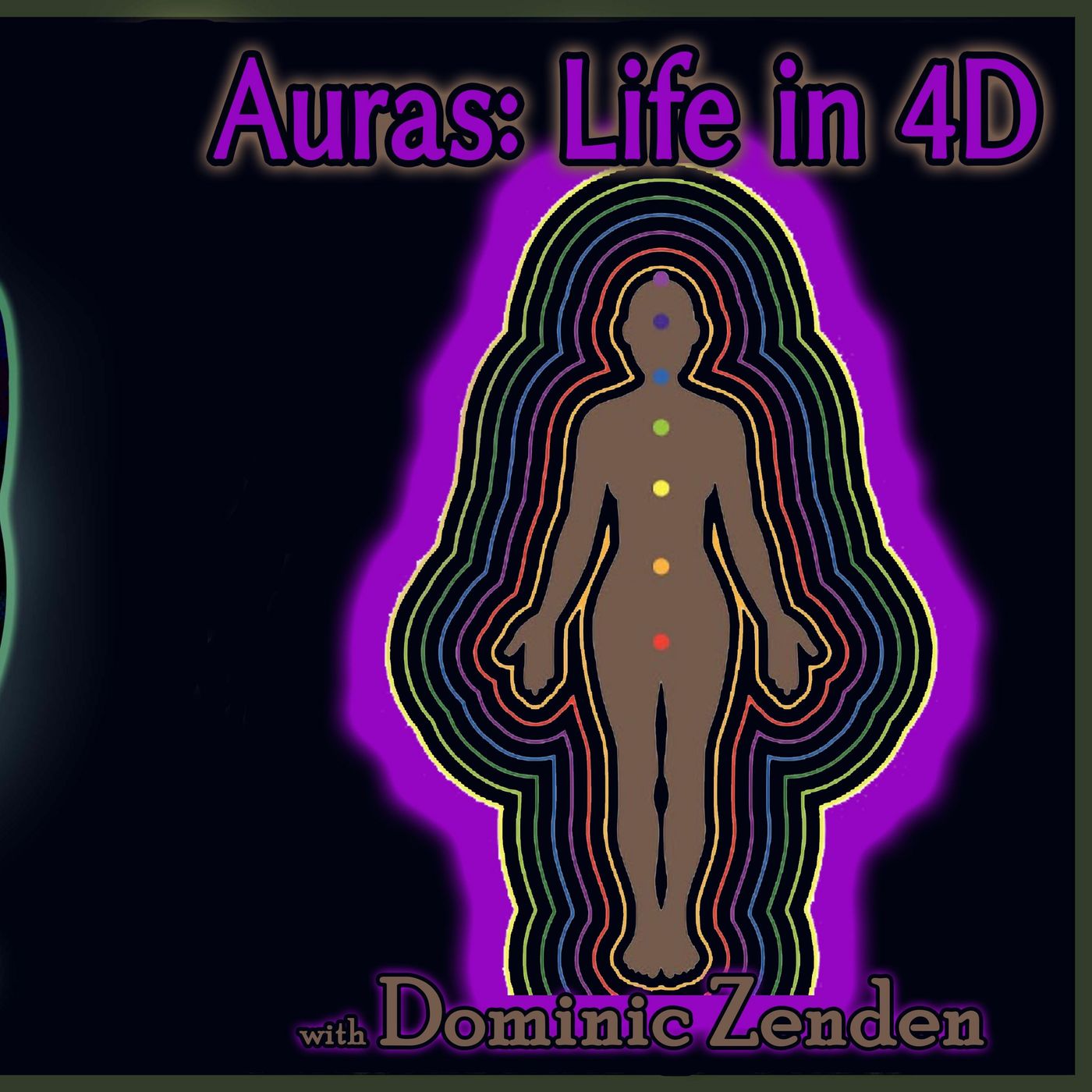 Auras in 4D with Dominic Zelenden