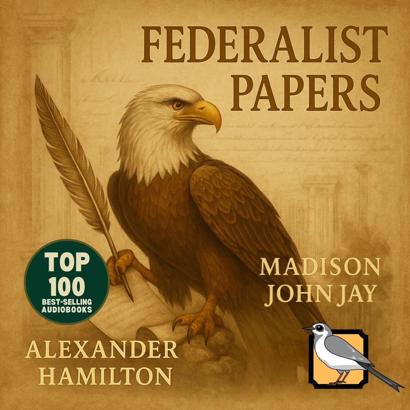 The Federalist Papers - Full Audiobook (Alexander Hamilton, James Madison, John Jay) | Part 3 of 3 | Top 100 Classics episode artwork