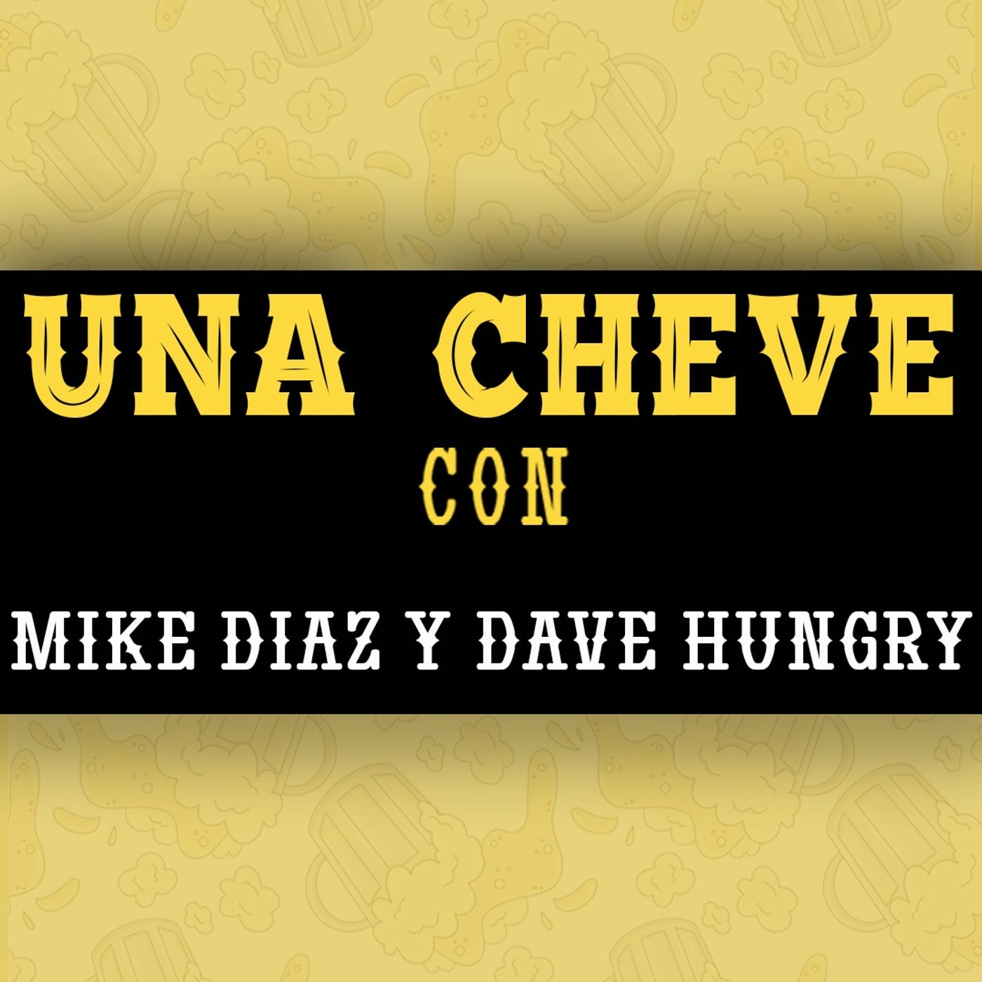 Una Cheve Con