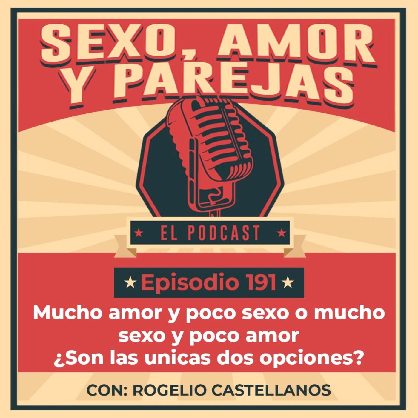 E191 Mucho amor y poco sexo o mucho sexo y poco amor ¿Son las unicas dos opciones?