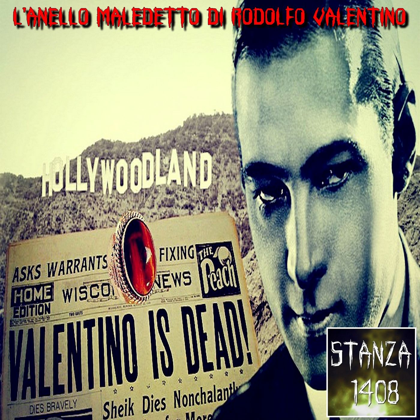 L'ANELLO MALEDETTO DI RODOLFO VALENTINO (Stanza 1408 Podcast) episode artwork