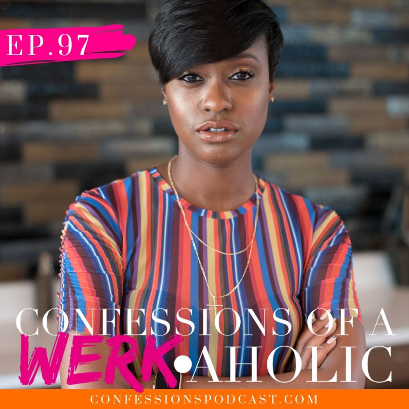 Confessions of a WERKaholic