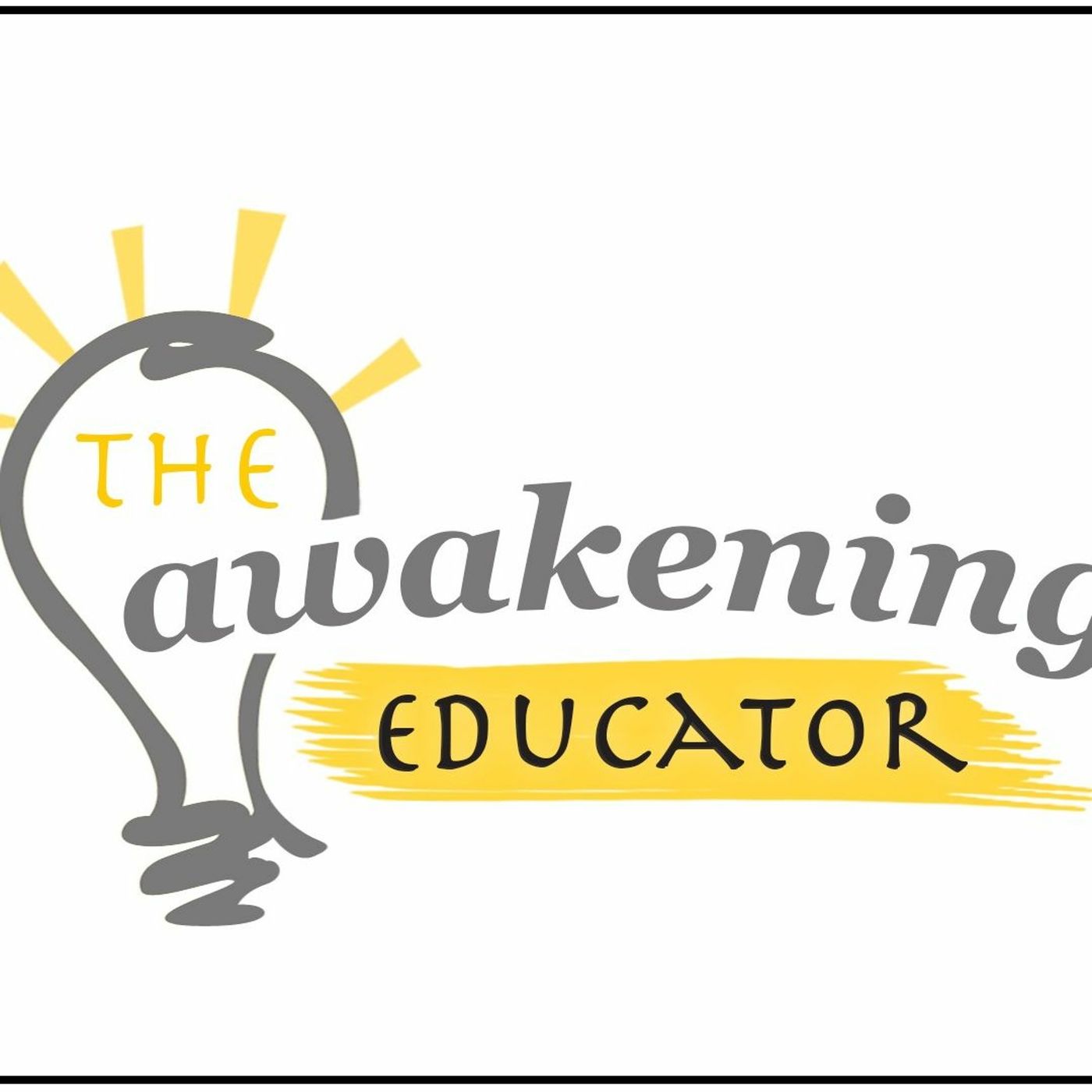 The Awakening Educator