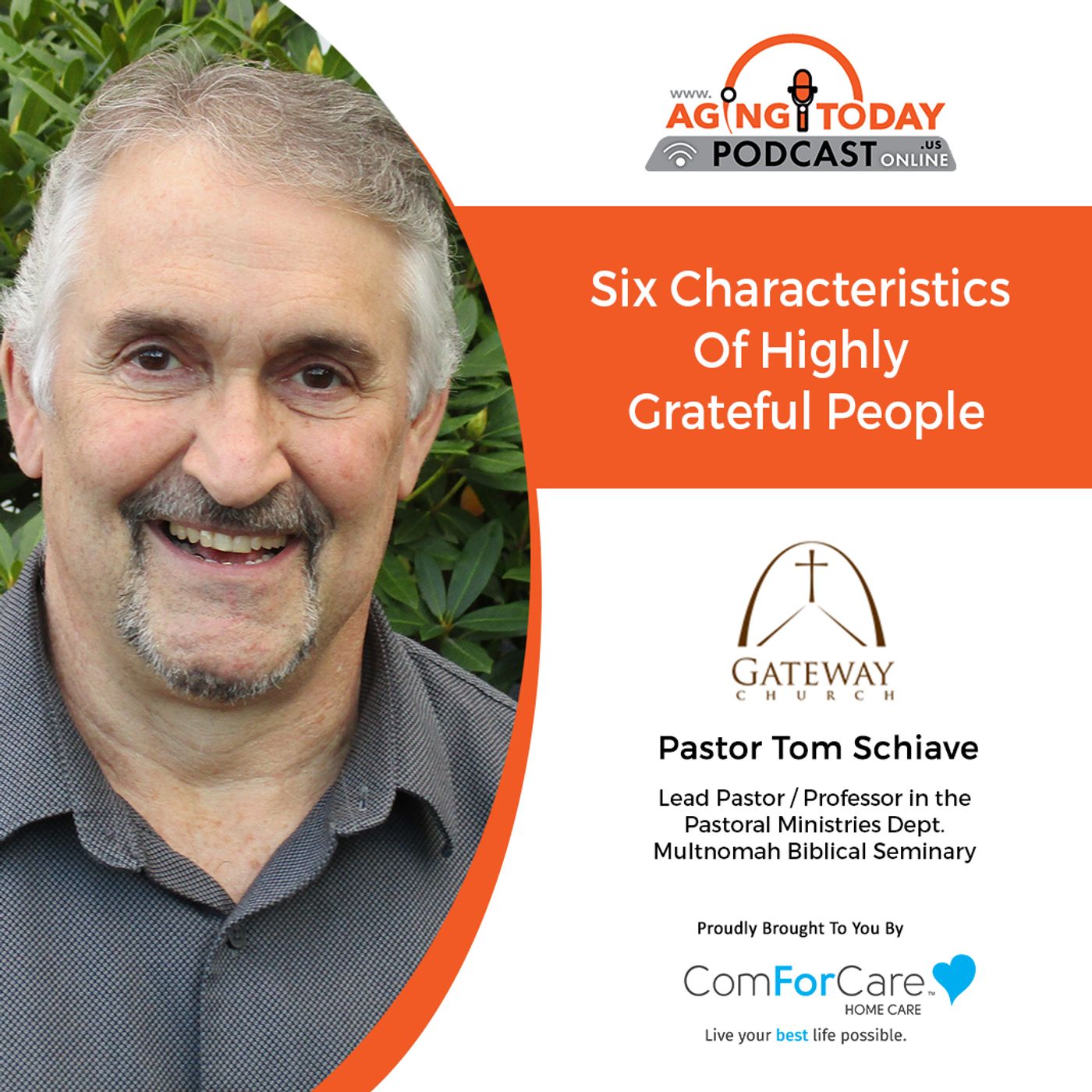 12/27/21: Pastor Tom Schiave with Gateway Church | Six Characteristics Of Highly Grateful People