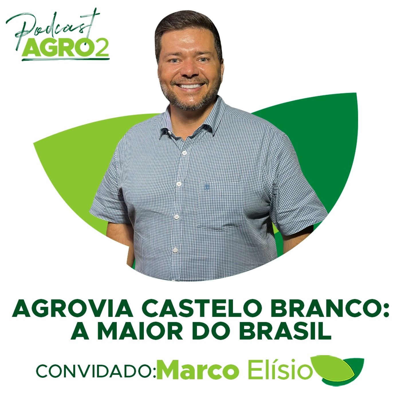 Agrovia Castelo Branco: a maior concentração de lojas agropecuárias do Brasil #261 episode artwork
