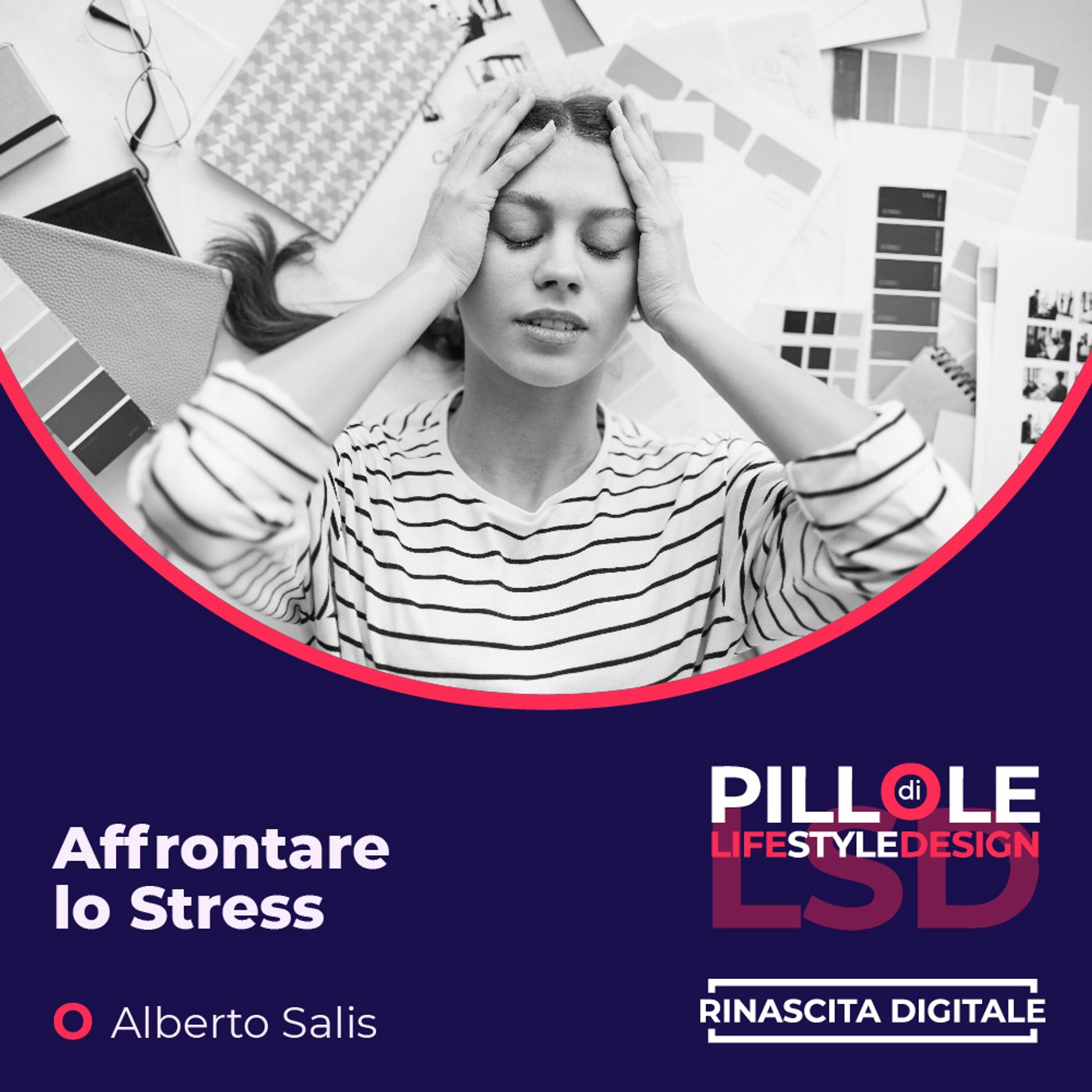 Pillole di LSD (Life Style Design)
