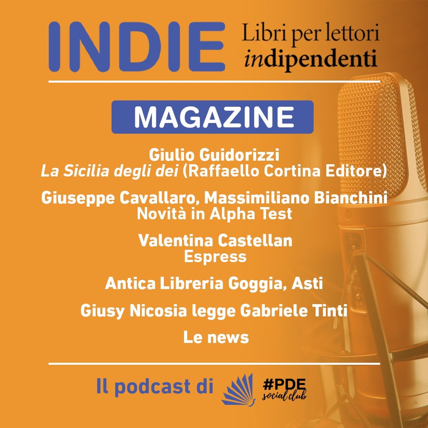 INDIE Magazine N°9 - Giulio Guidorizzi, Alpha Test, Espress Edizioni, Antica Libreria Goggia, Gabriele Tinti episode artwork