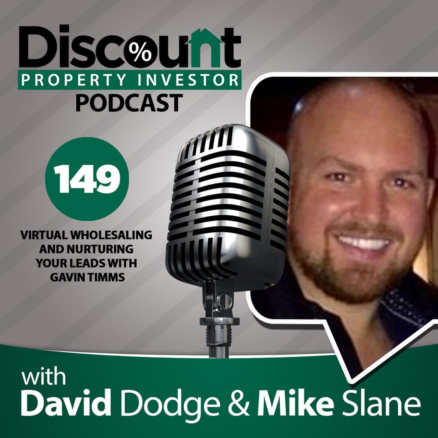 Episode 149 : Virtual Wholesaling and Nurturing Your Leads with Gavin Timms episode artwork