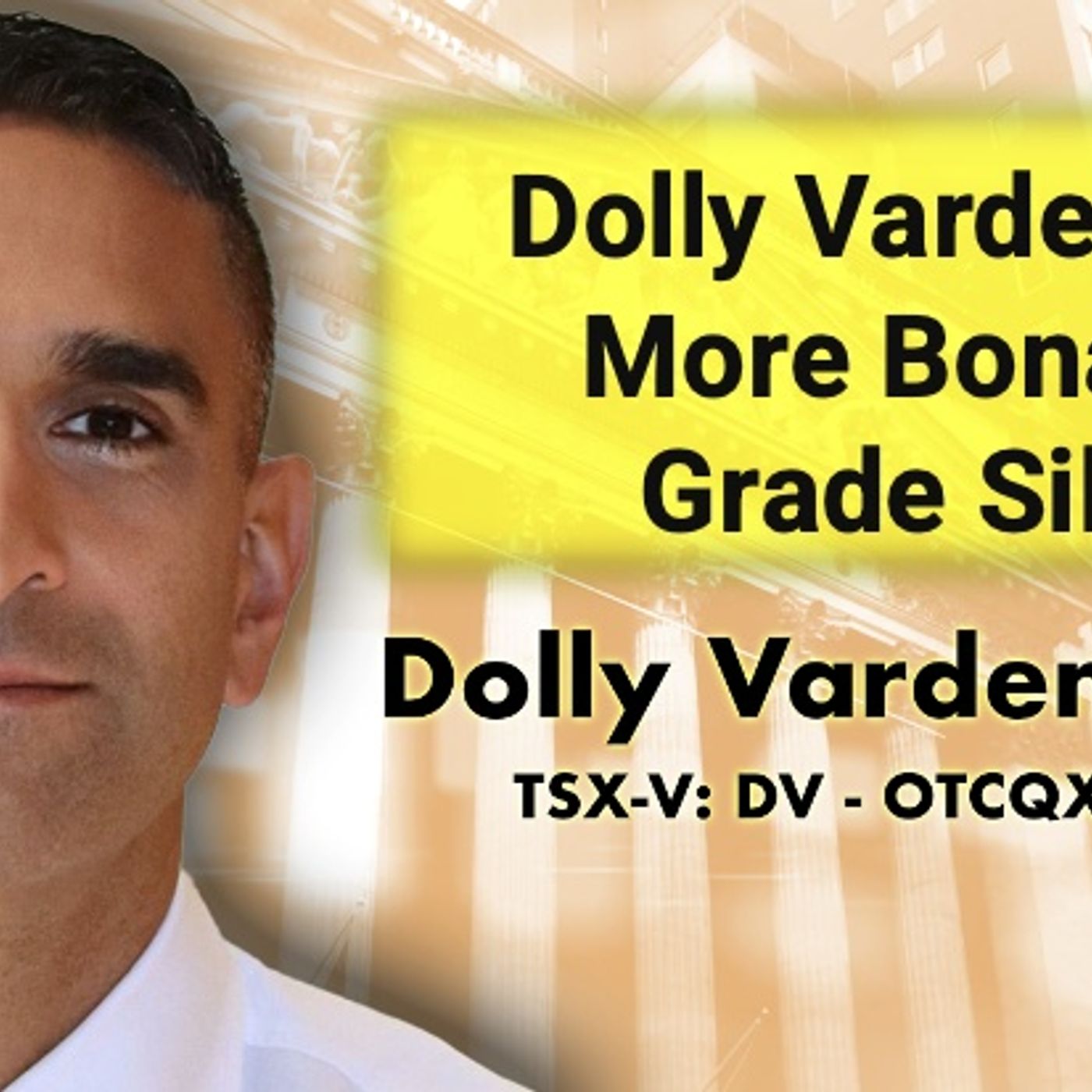 Dolly Varden Hits More Bonanza Grade Silver with CEO Shawn Khunkhun