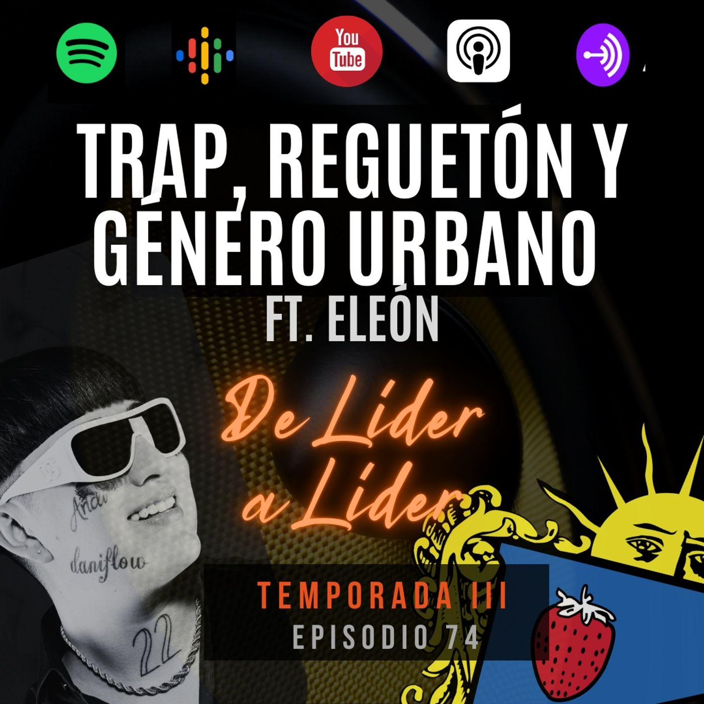 Ep.74 Eleón | Trap, letras explícitas, Luis Miguel, Danny Flow, me iban a disparar. episode artwork
