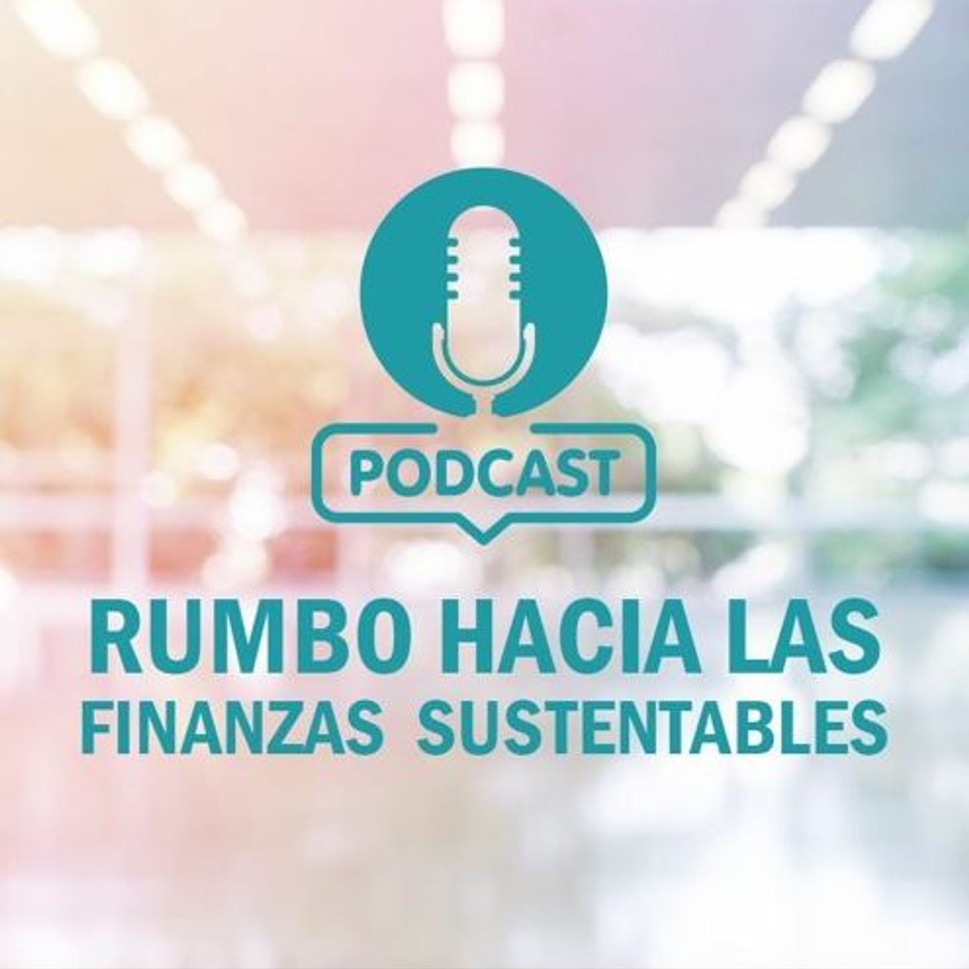 Rumbo hacia las Finanzas Sustentables