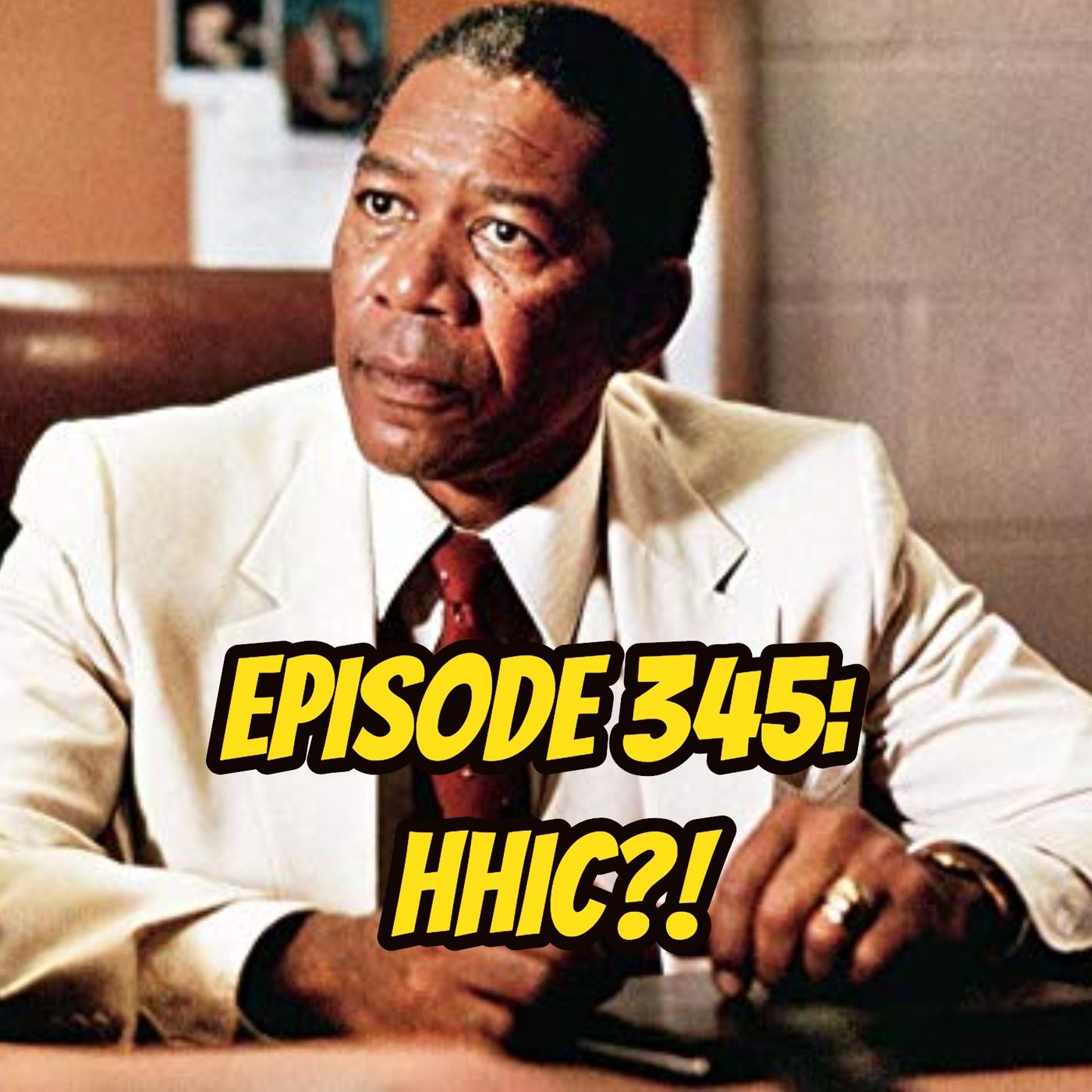 Episode 345: HHIC?! - podcast episode cover