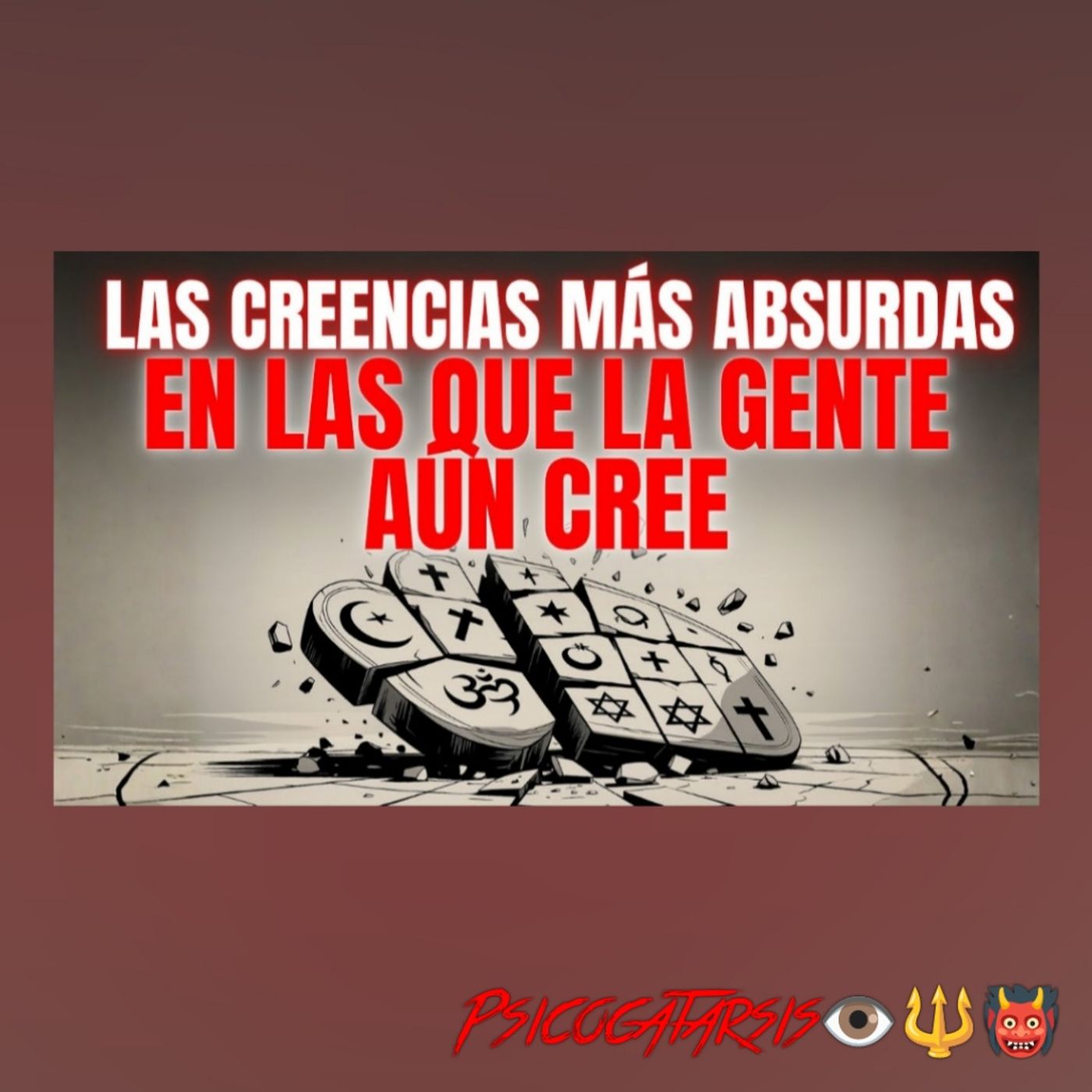 Las Creencias Religiosas Más Absurdas Que la Gente Aún Sigue Hoy en Día_020919 episode artwork