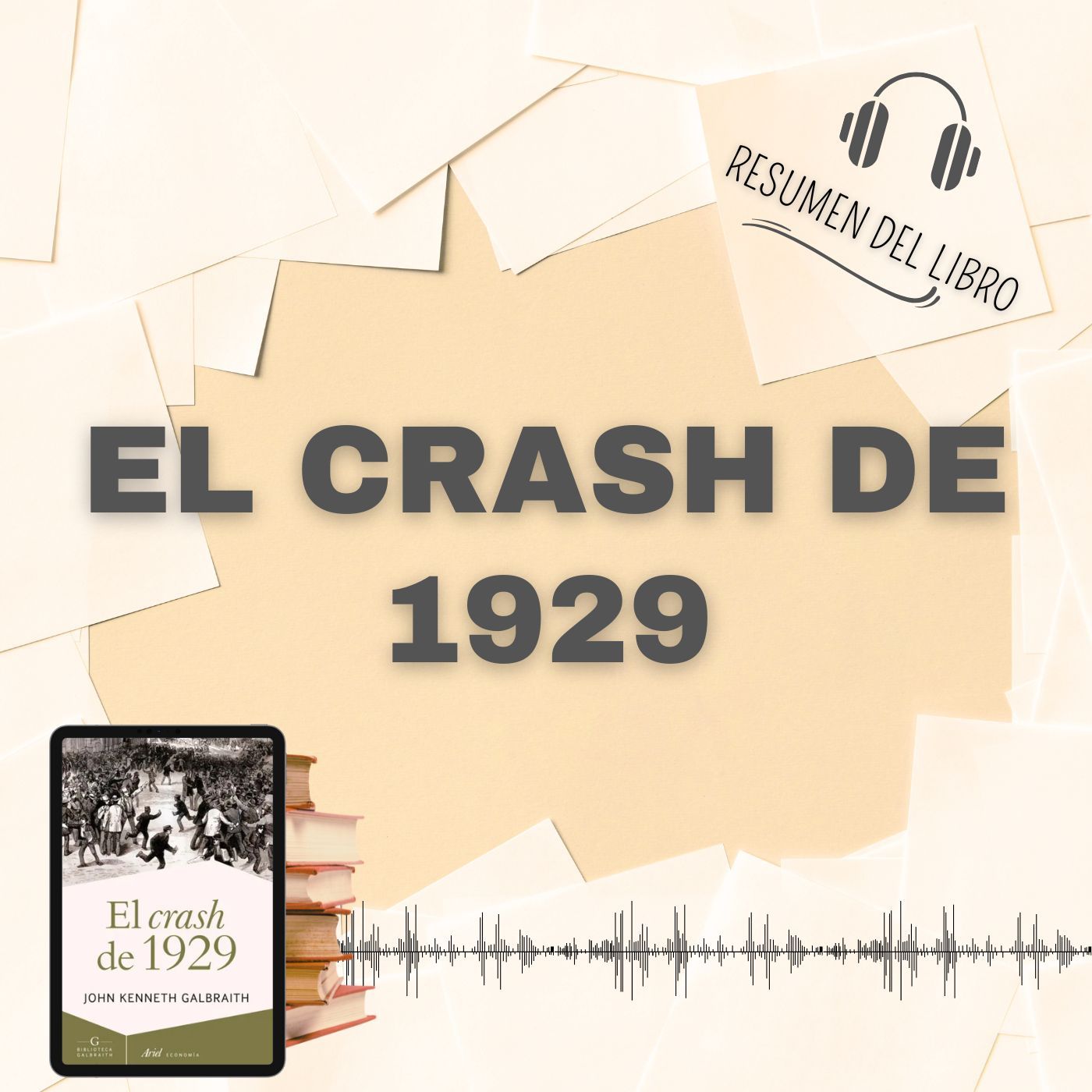 EL CRASH DE 1929 📗 Resumen del Libro - Ideas Clave de JOHN K. GALBRAITH (Baja tu PDF📥)