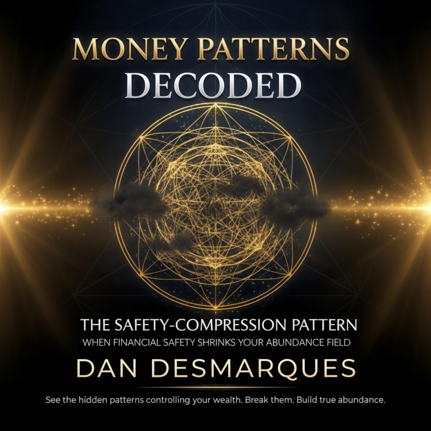 The Safety-Compression Pattern: When Financial Safety Shrinks Your Abundance Field