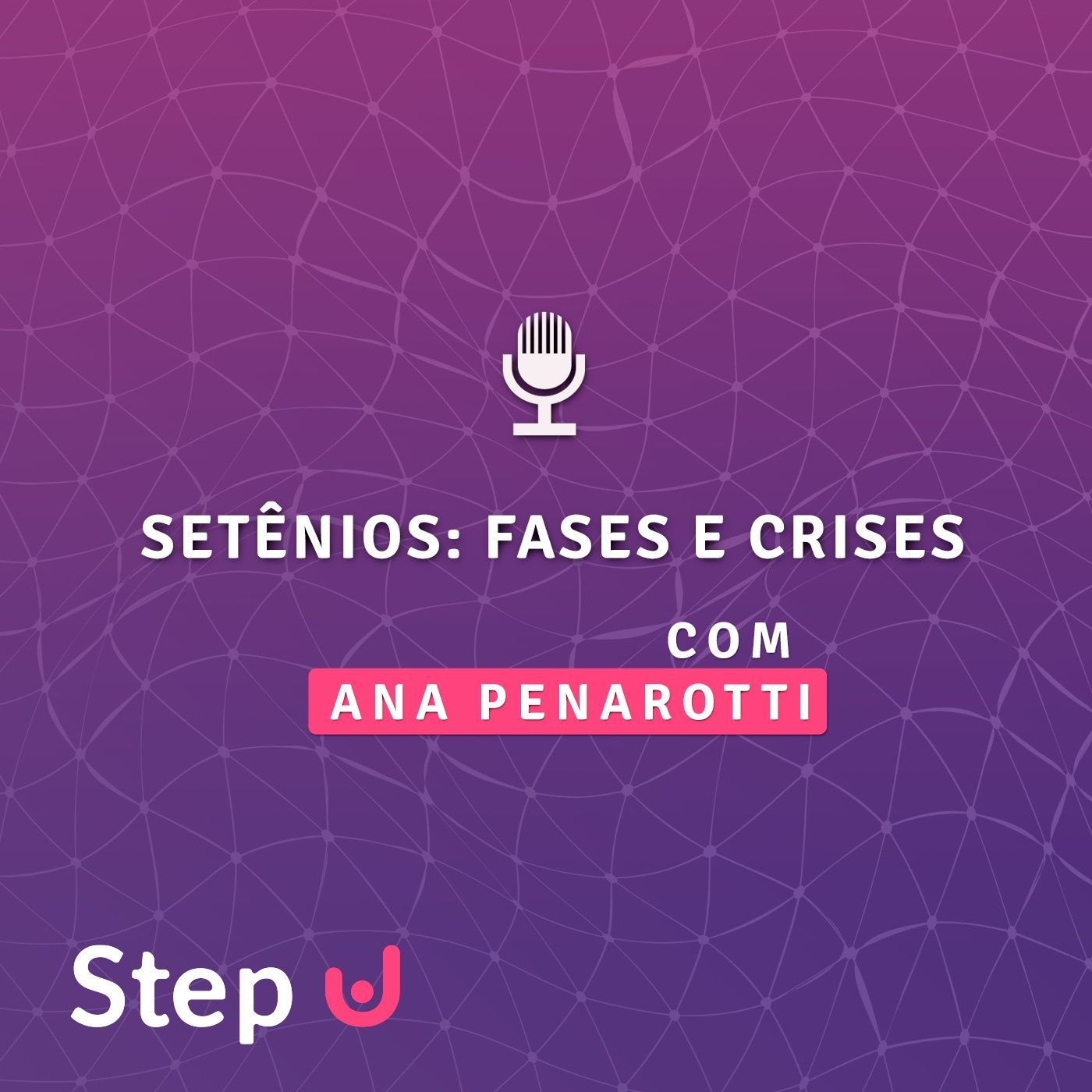 Setênios: fases e crises