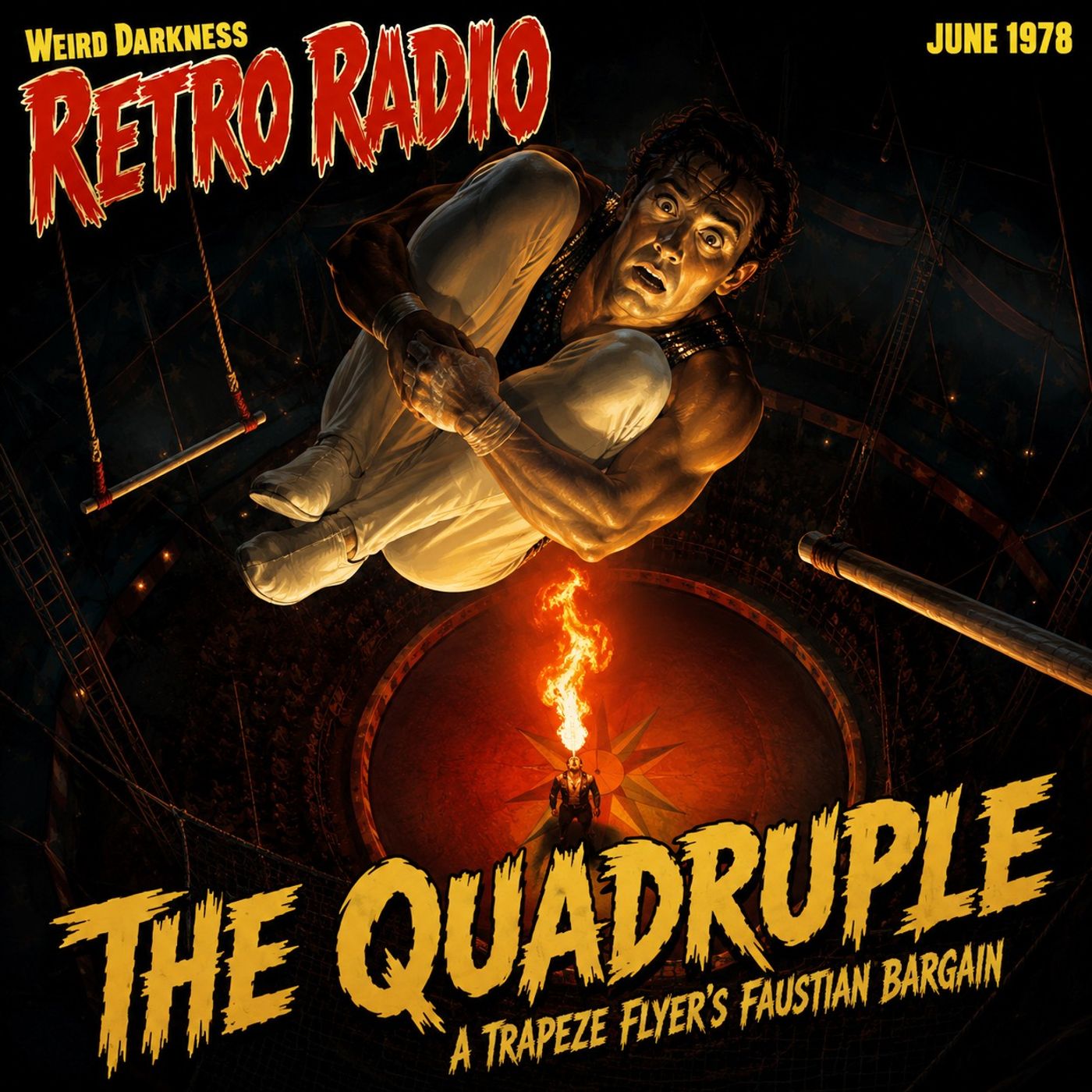 THE QUADRUPLE – A Trapeze Flyer's Faustian Bargain | #RetroRadio