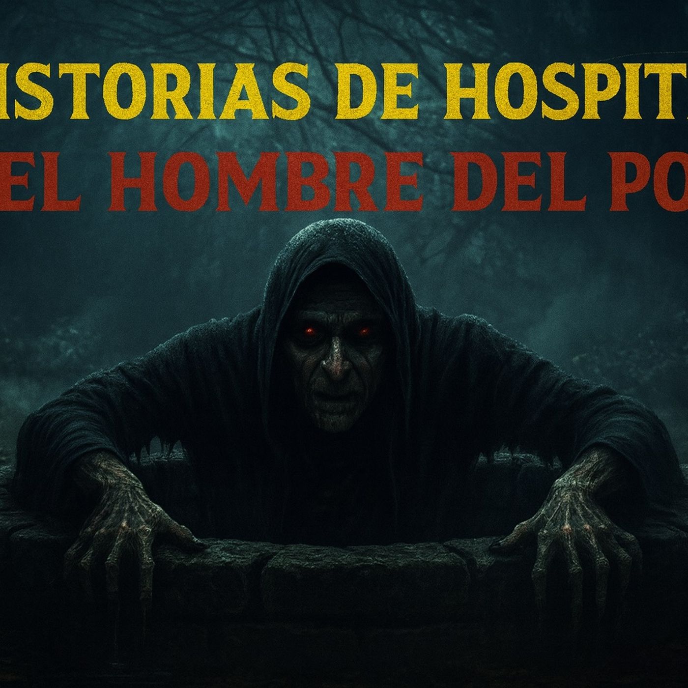 Historias de Miedo Julio 30 de 2025 HISTORIAS DE HOSPITAL Y EL HOMBRE DEL POZO
