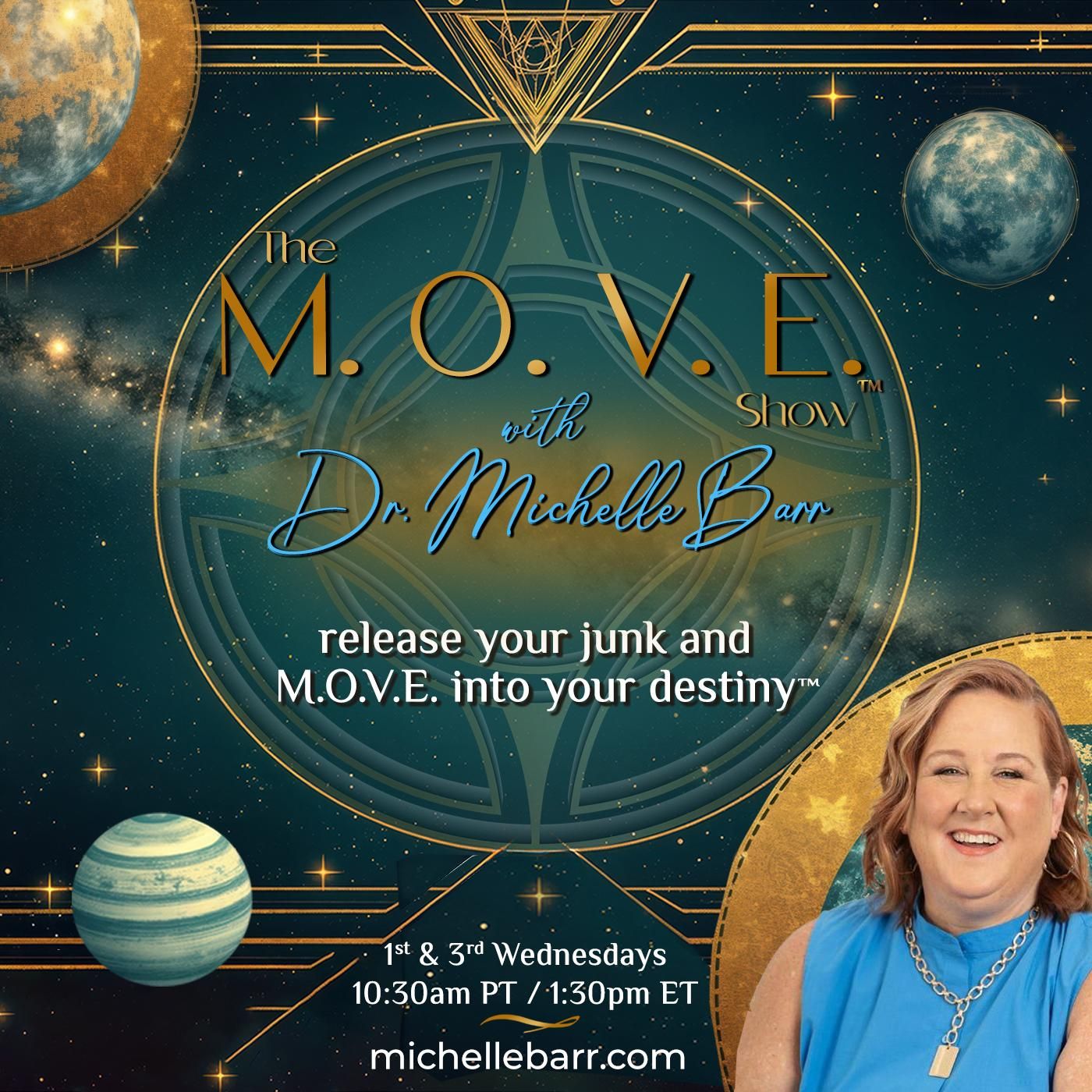 The M.O.V.E.™ Show with Dr. Michelle Barr: Release Your Junk and M.O.V.E. into Your Destiny™ podcast artwork