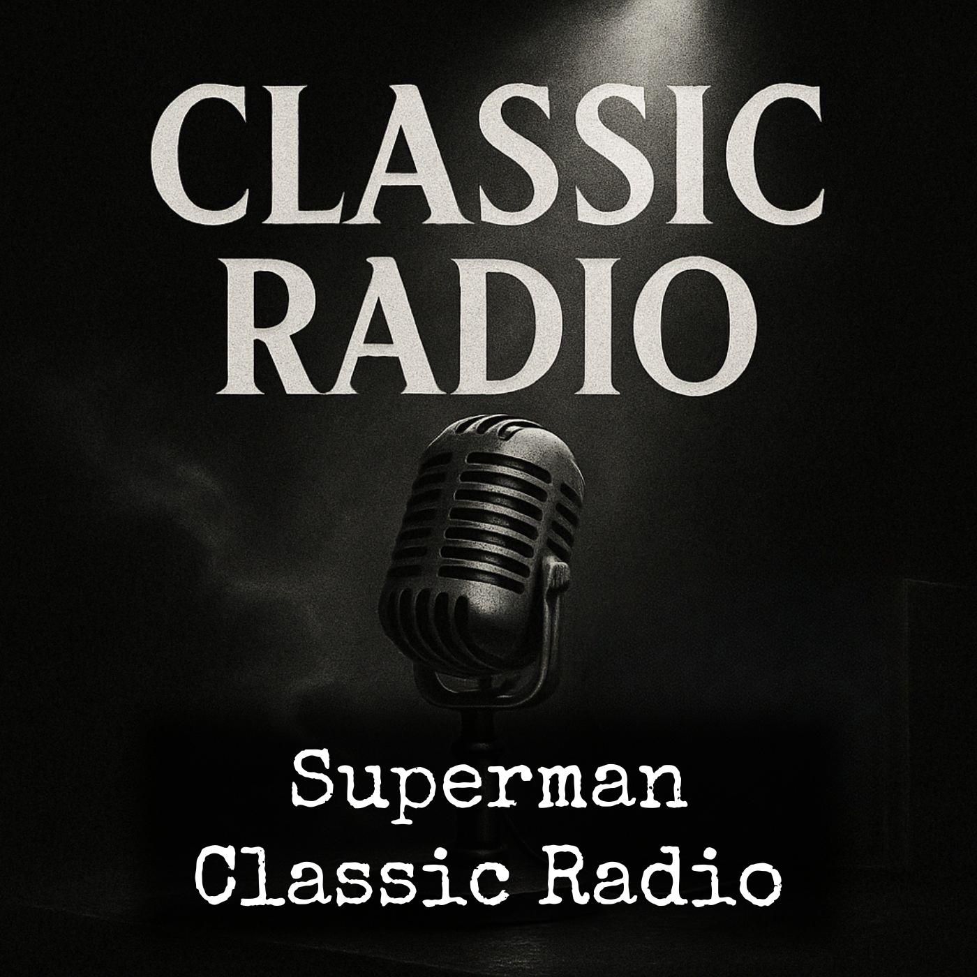 Superman - Classic Radio