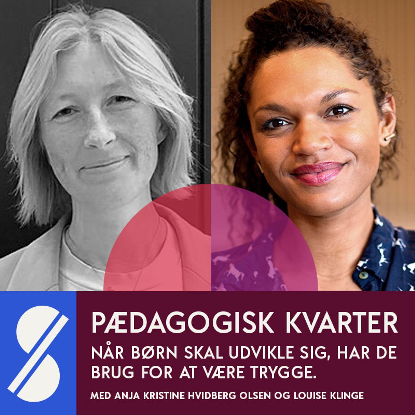141. Når børn skal udvikle sig, har de brug for at være trygge. Med Anja Kristine Hvidberg Olsen og Louise Klinge