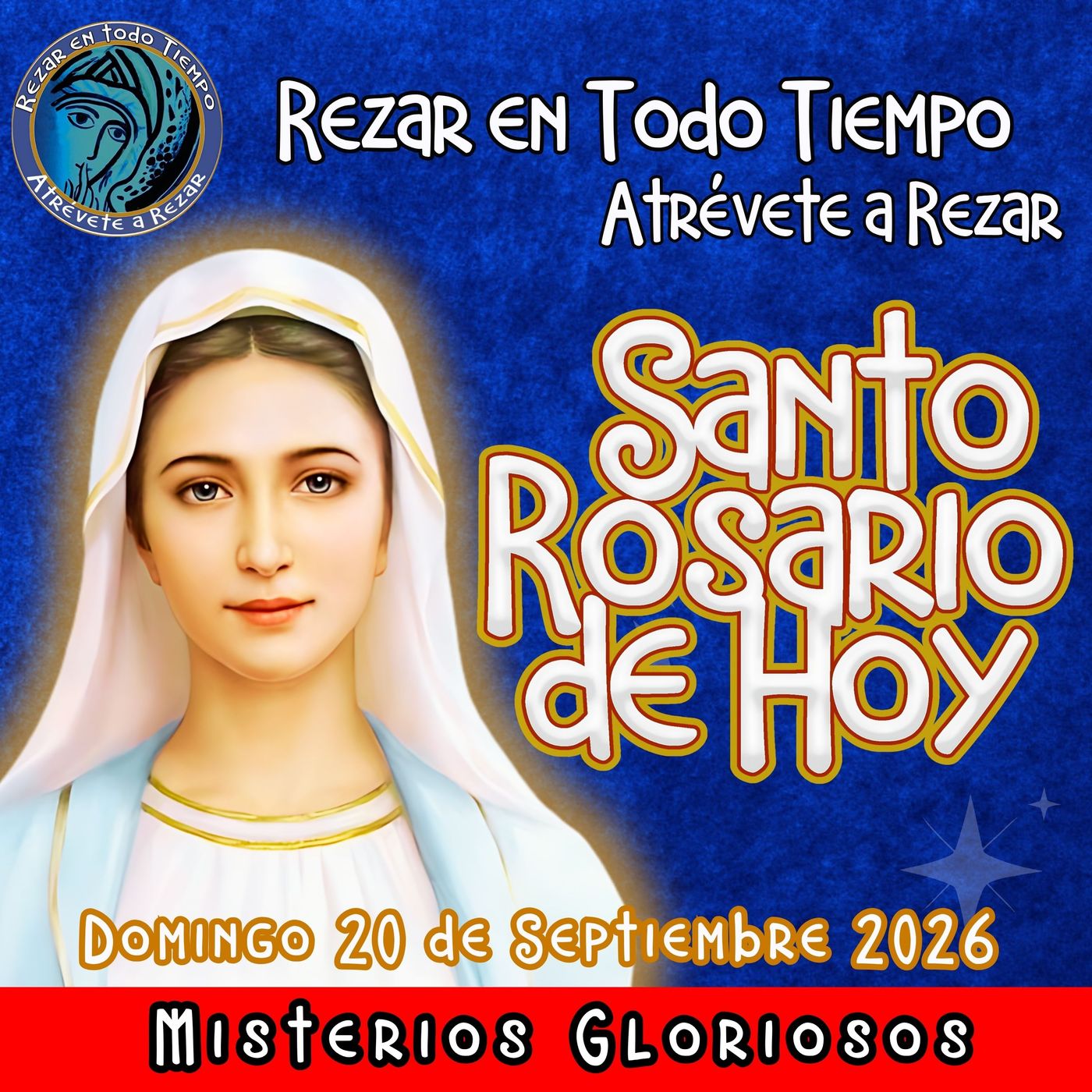 SANTO ROSARIO DE HOY, Domingo 20 de Septiembre 2026 🌹 MISTERIOS DE HOY GLORIOSOS.