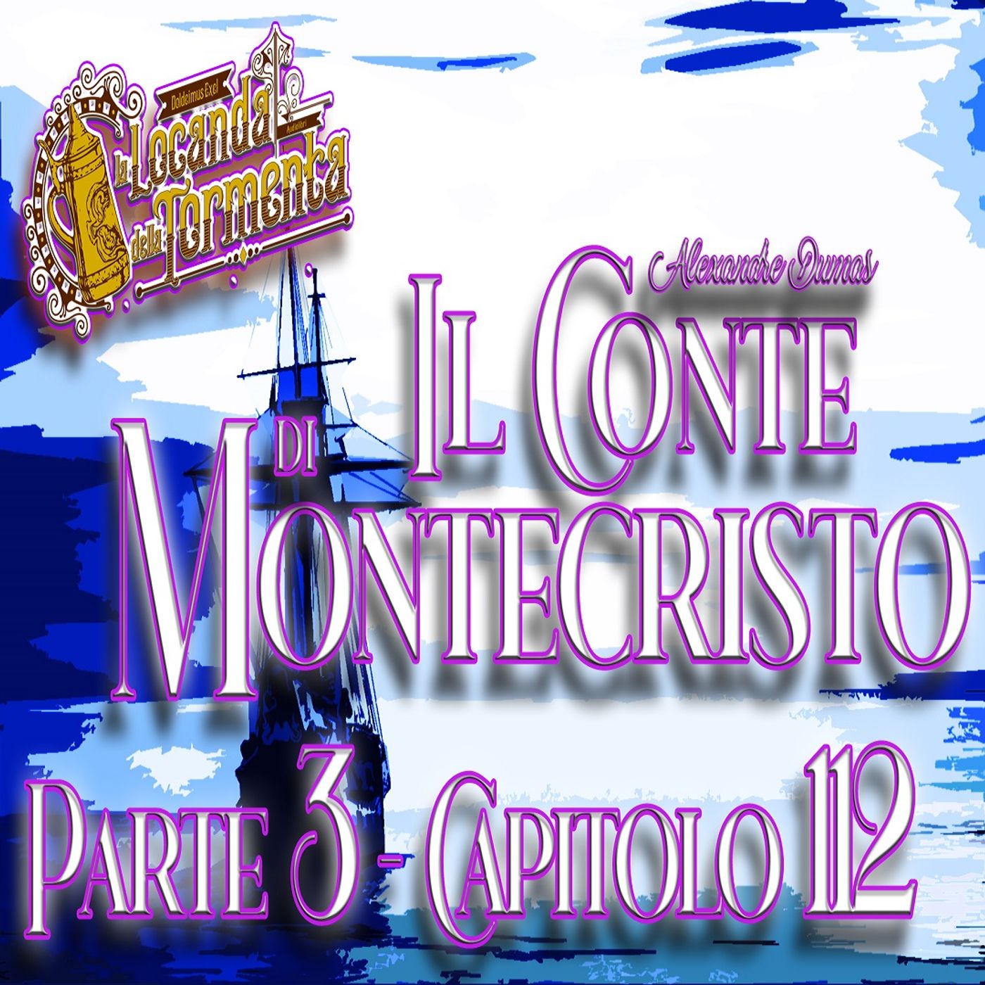 Audiolibro Il Conte di Montecristo - Parte 3 Capitolo 112 - Alexandre Dumas episode artwork