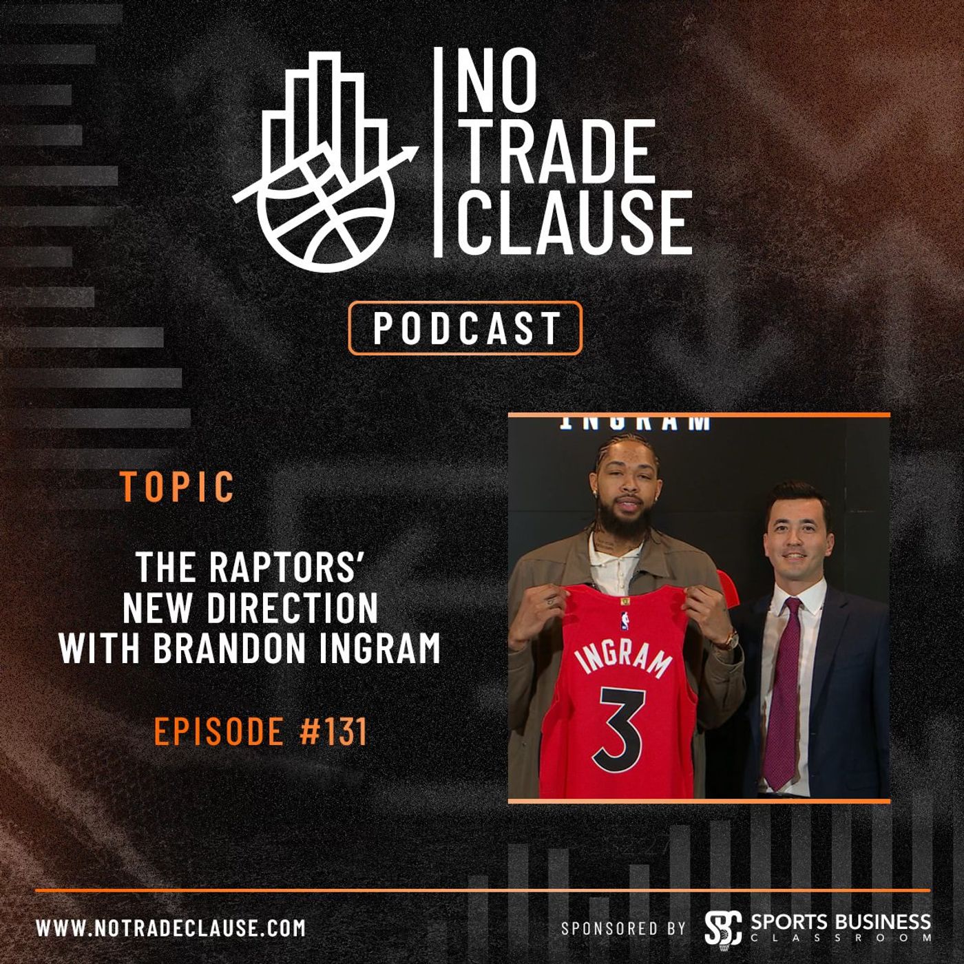 NTC Podcast #131: The Raptors’ New Direction With Brandon Ingram