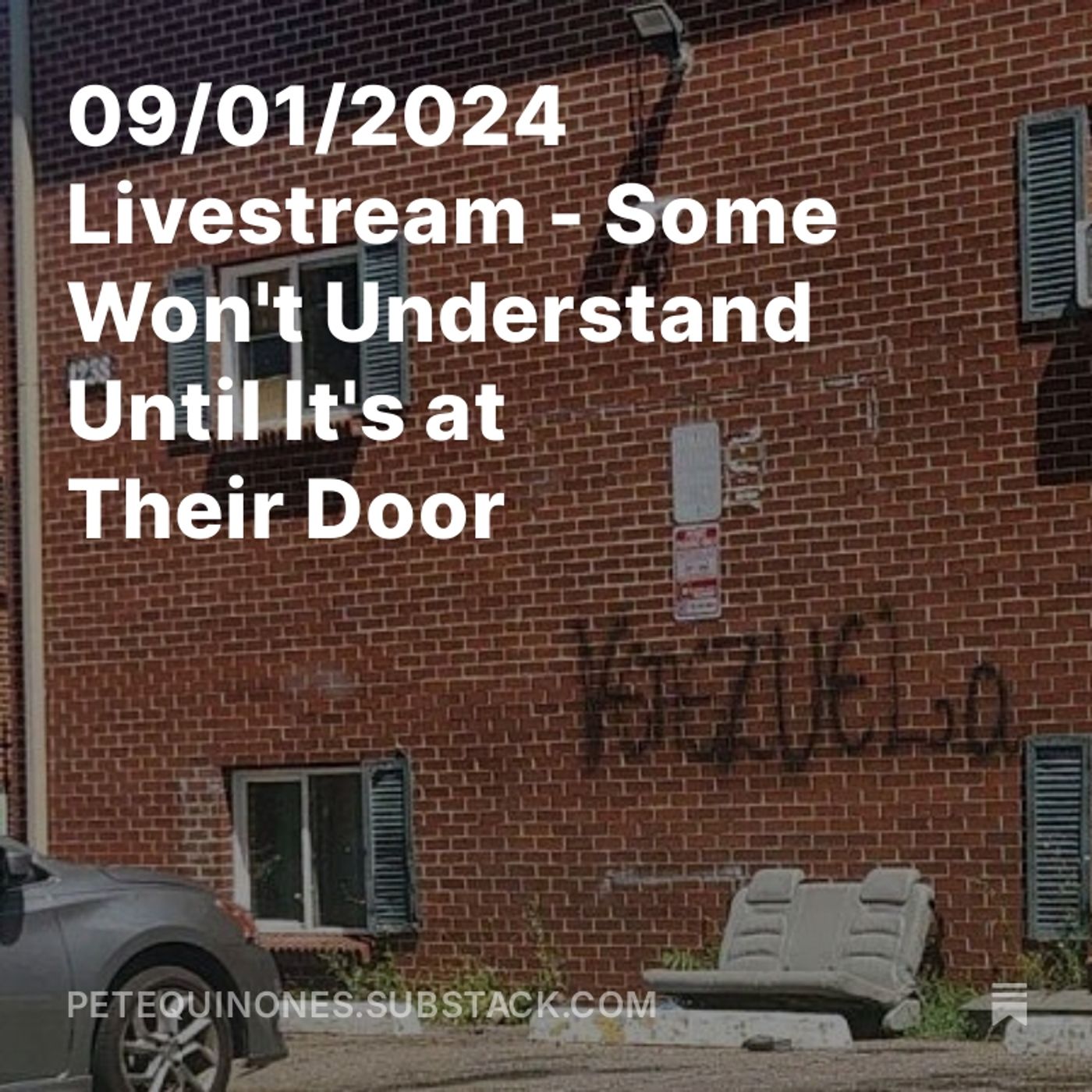 09/01/2024 Livestream - Some Won't Understand Until It's at Their Door