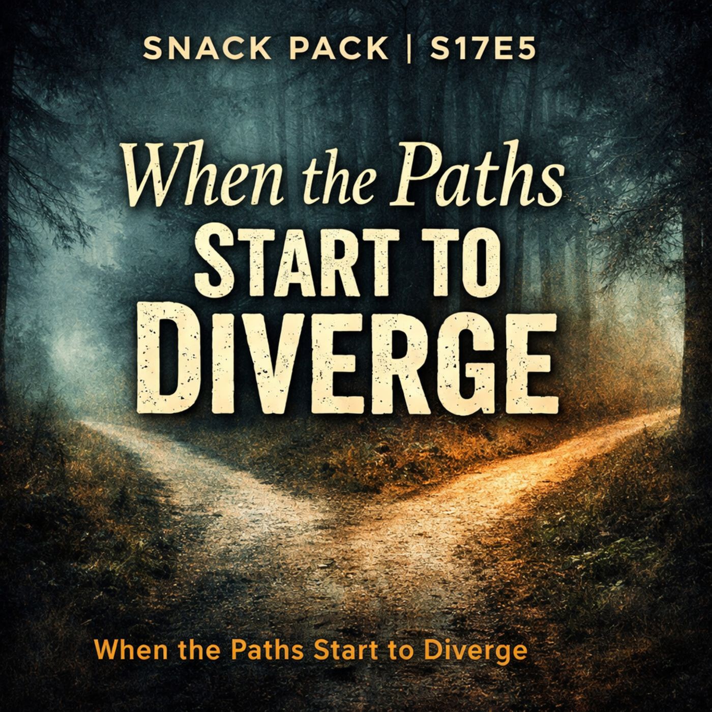 Snack Pack S17E5: When the Paths Start to Diverge