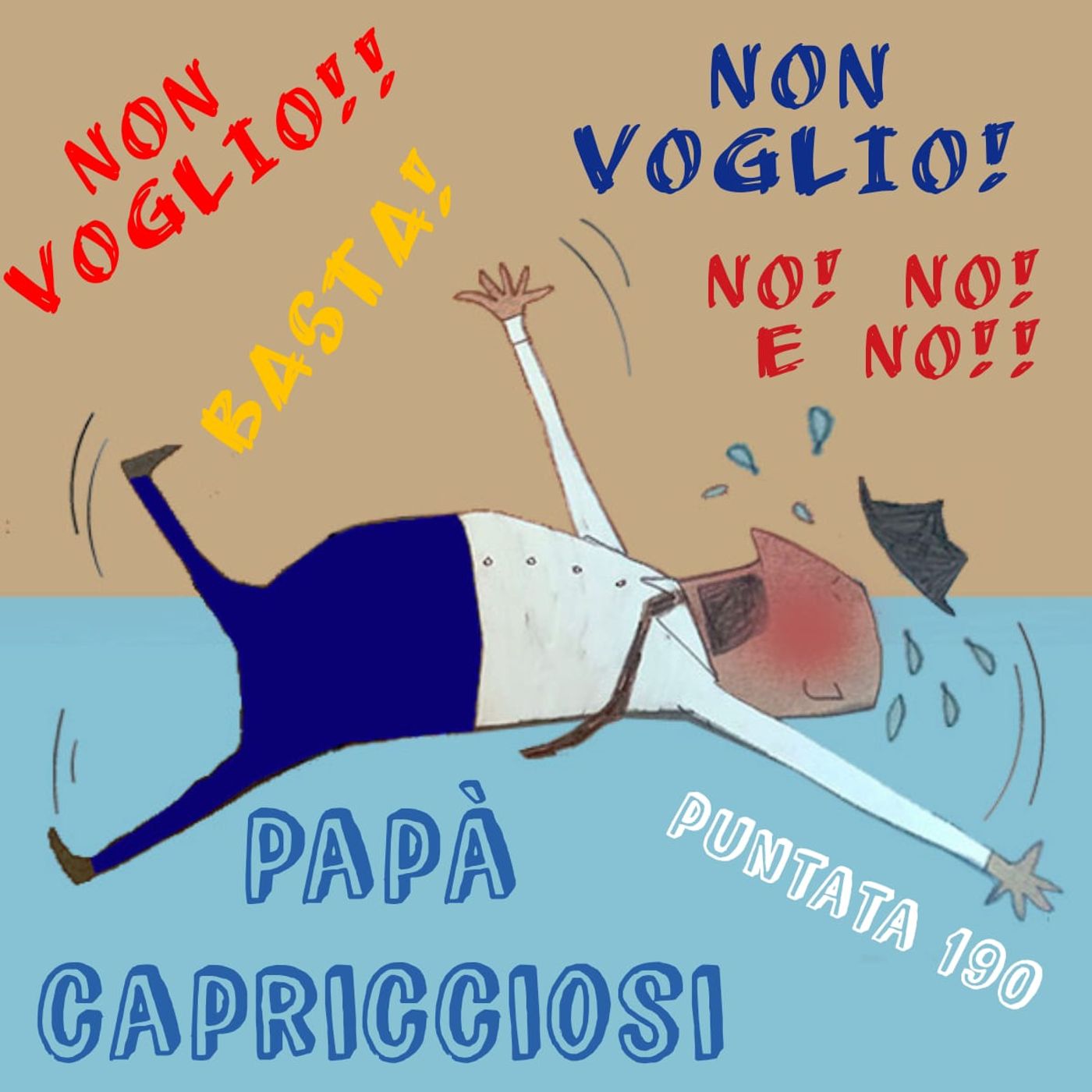 Puntata 190 - Papà capricciosi