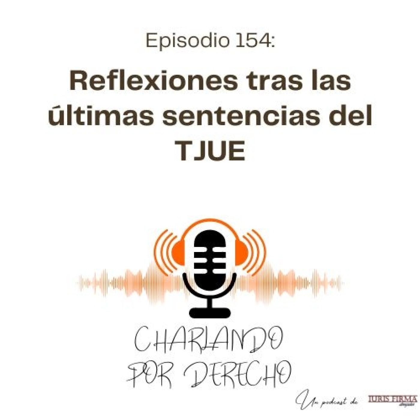 IurisFirma Abogados - El podcast jurídico