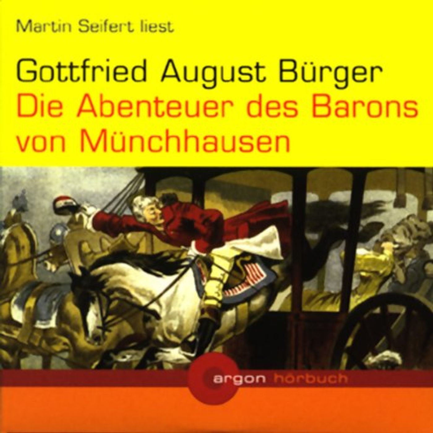 Die Abenteuer des Barons von Münchhausen Hörbuch von Gottfried August Bürger