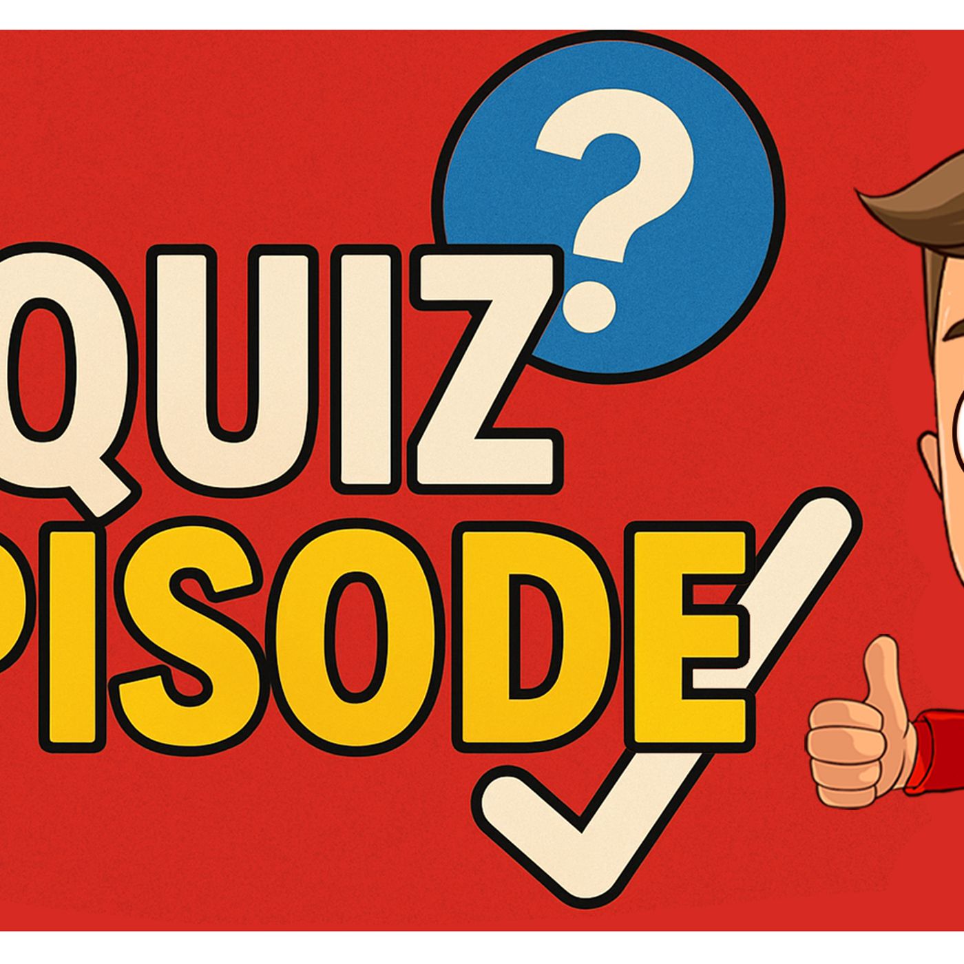 Quiz 31.8.25 episode artwork