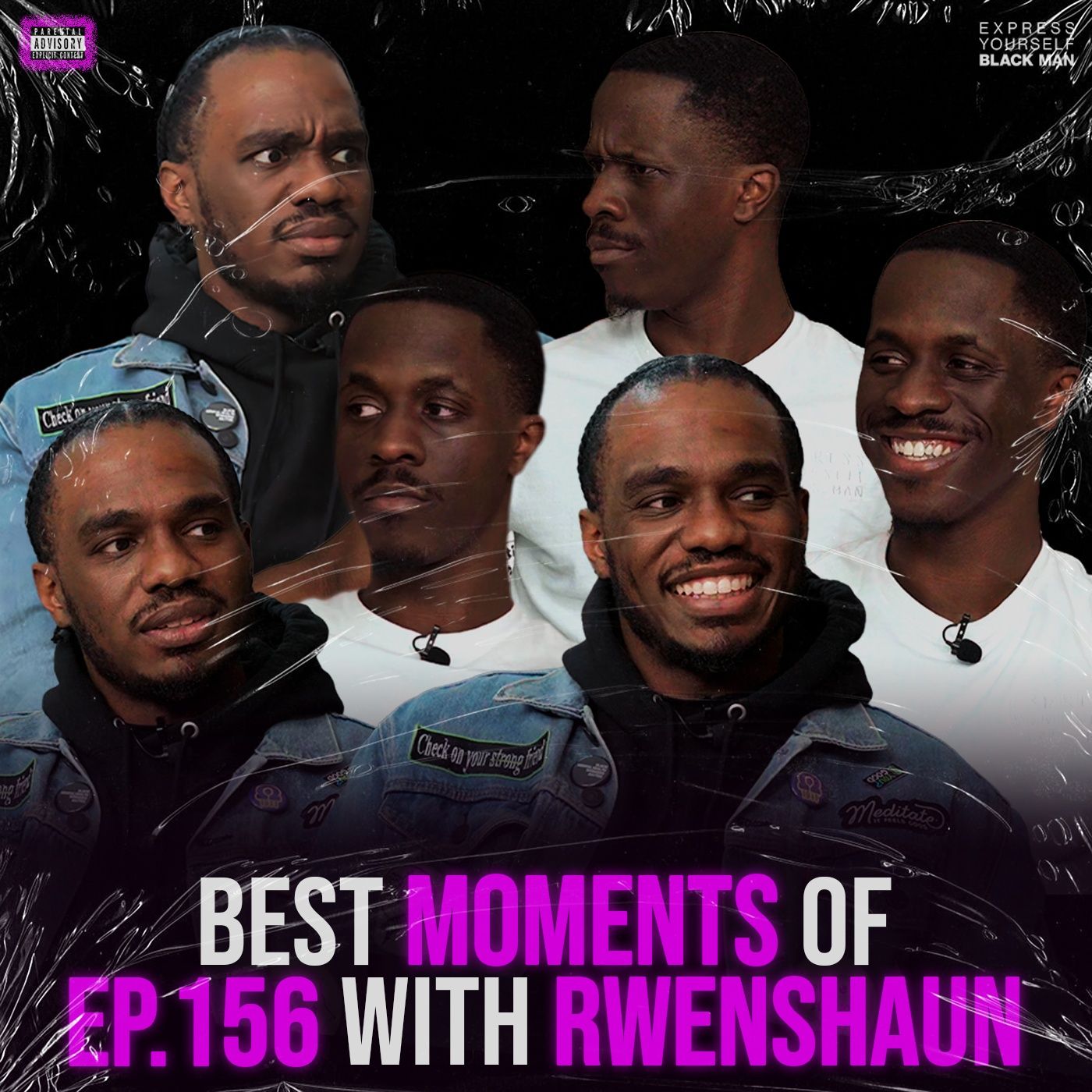 BEST MOMENTS of Ep. 156 with Rwenshaun — Express Yourself Black Man cover